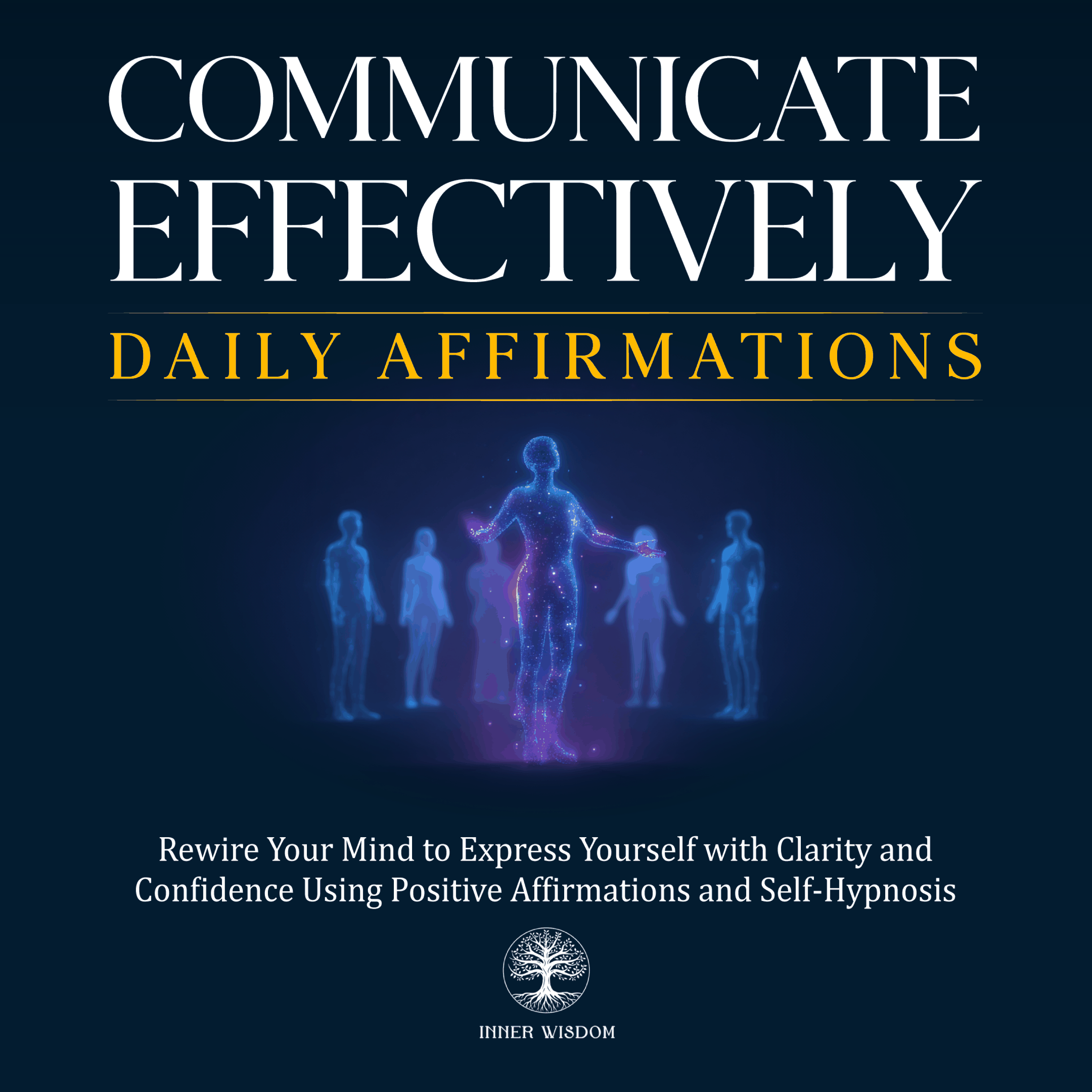 Communicate Effectively Daily Affirmations