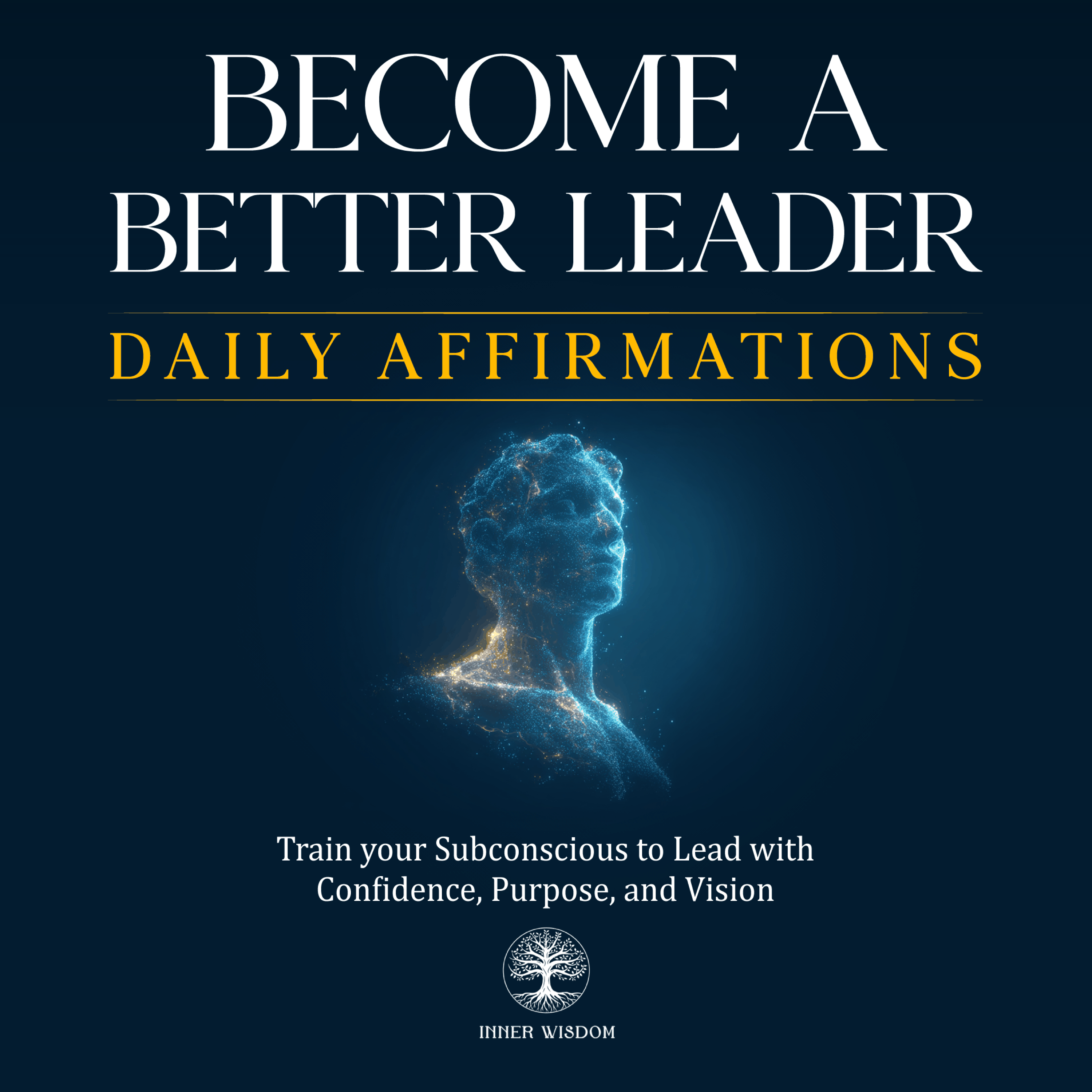 Become a Better Leader Daily Affirmations