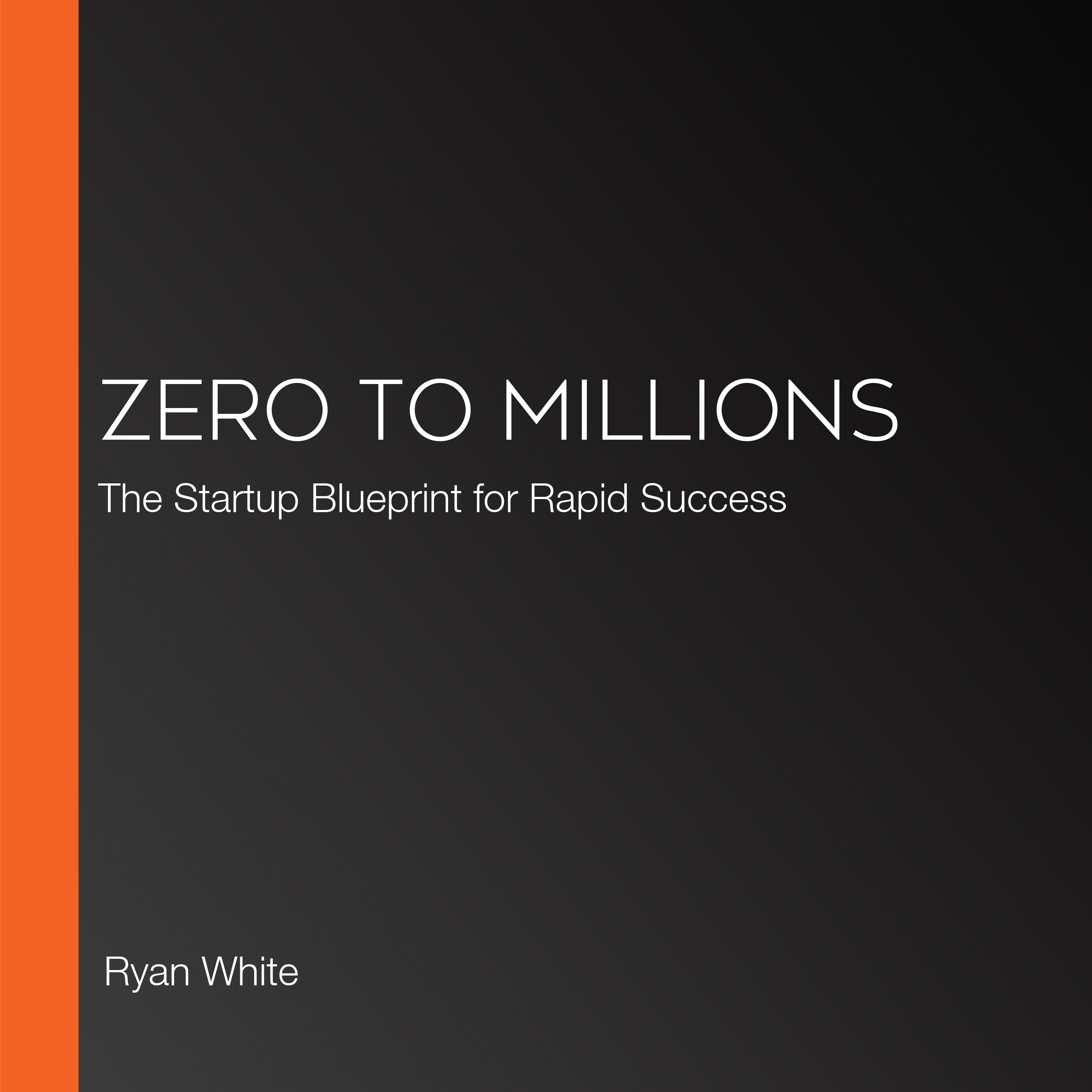 Zero to Millions