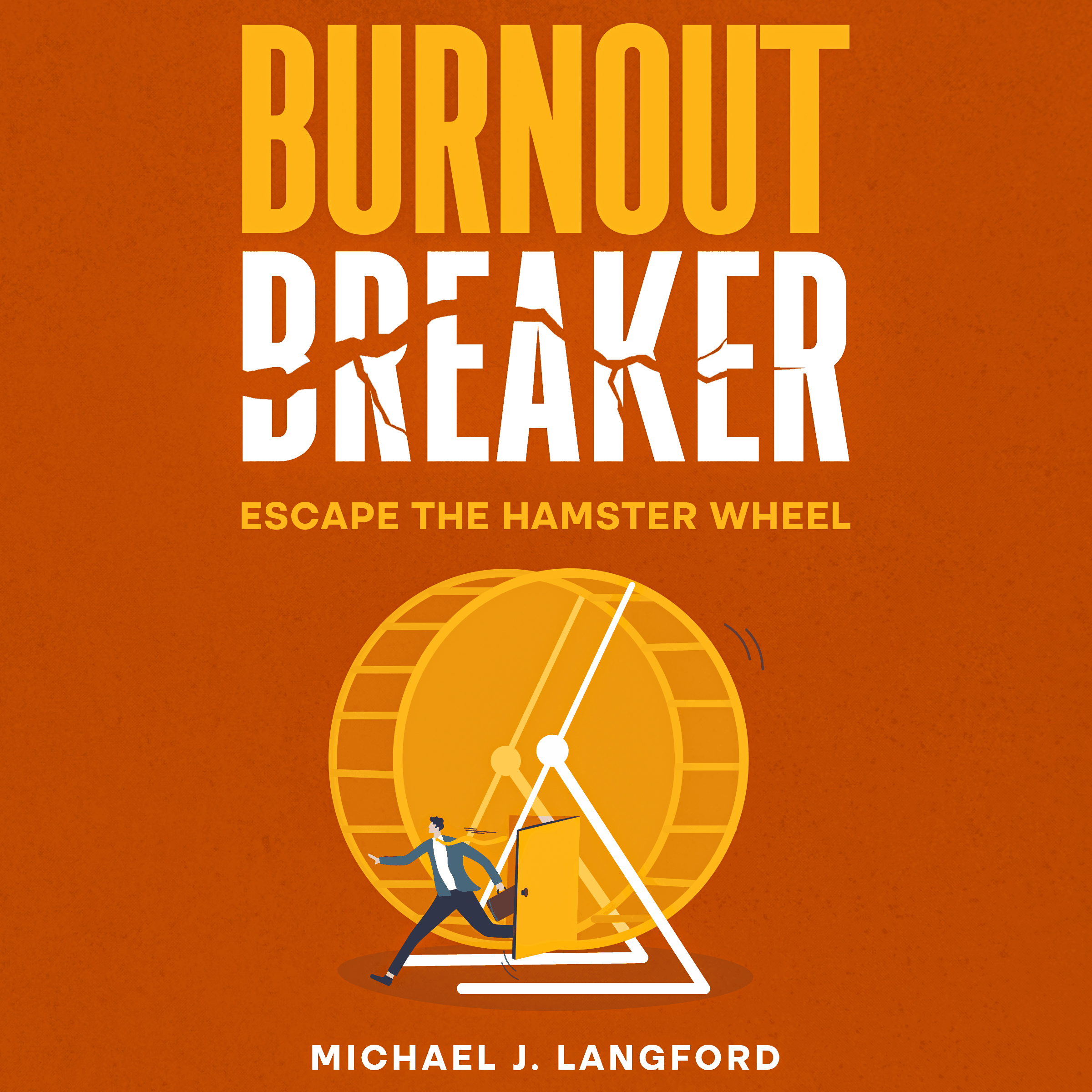 Burnout Breaker Escape the Hamster Wheel