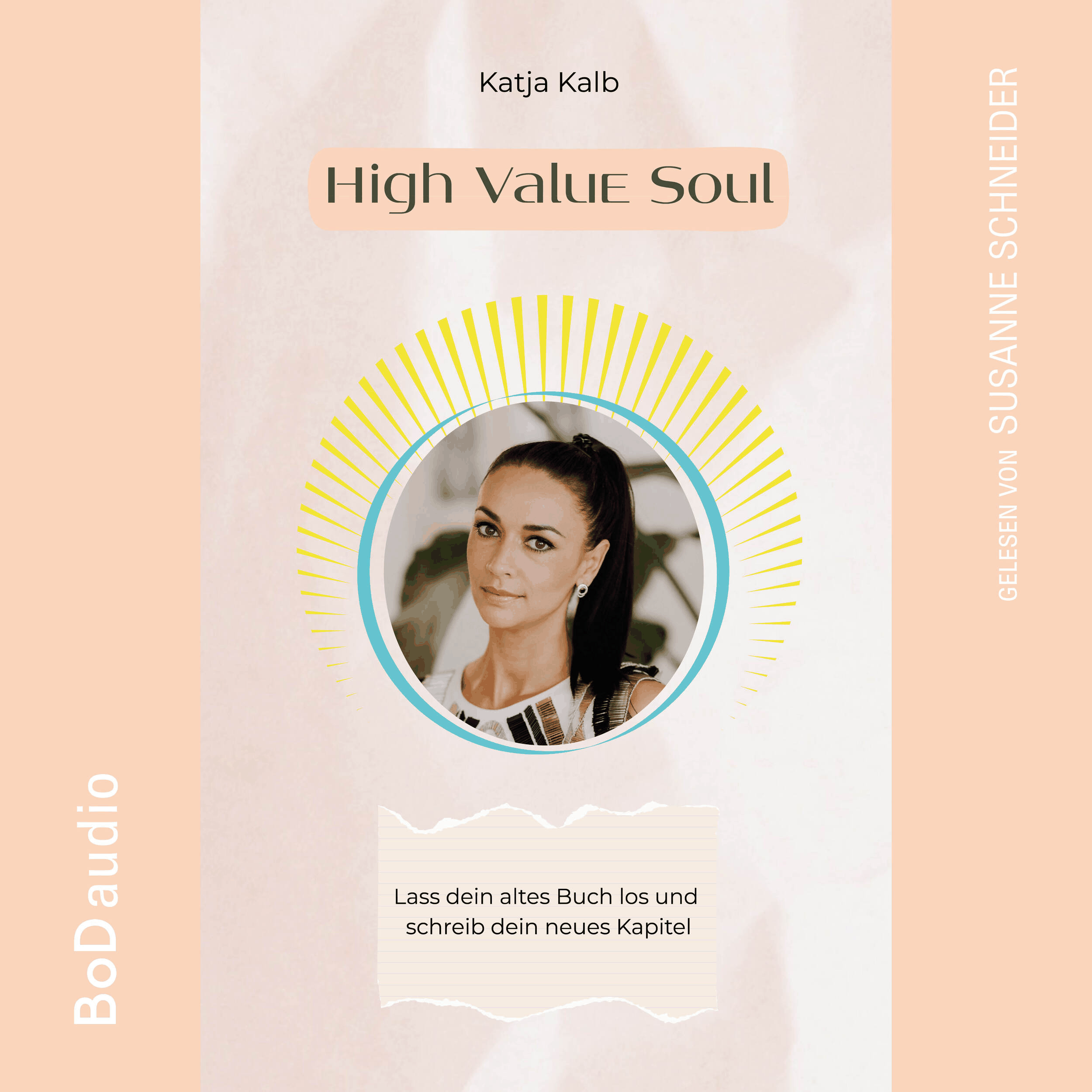 High Value Soul - Lass dein altes Buch los und schreib dein neues Kapitel (Spirituelle Persönlichkeitsentwicklung für Frauen) (Ungekürzt)