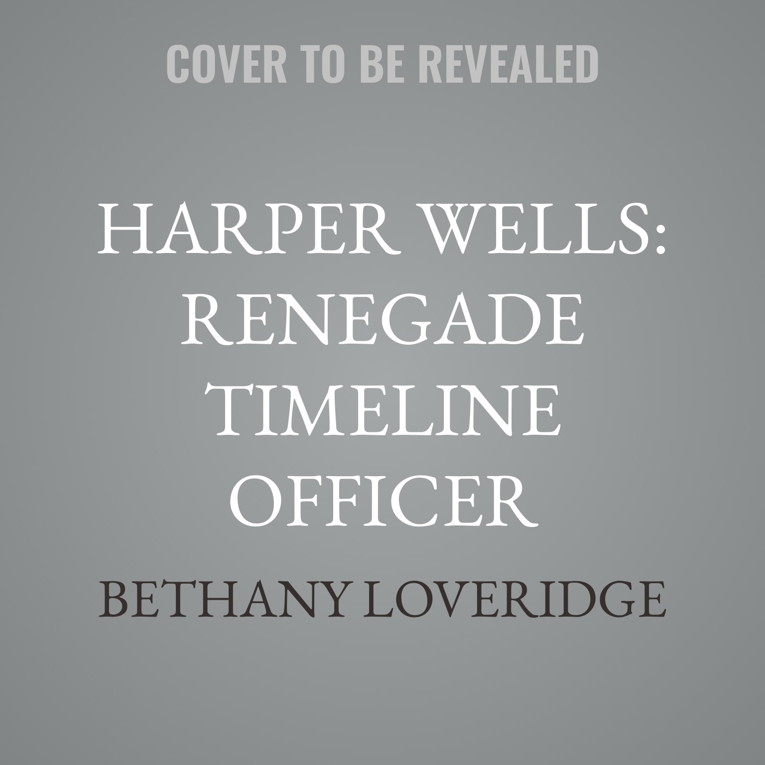 Harper Wells: Renegade Timeline Officer