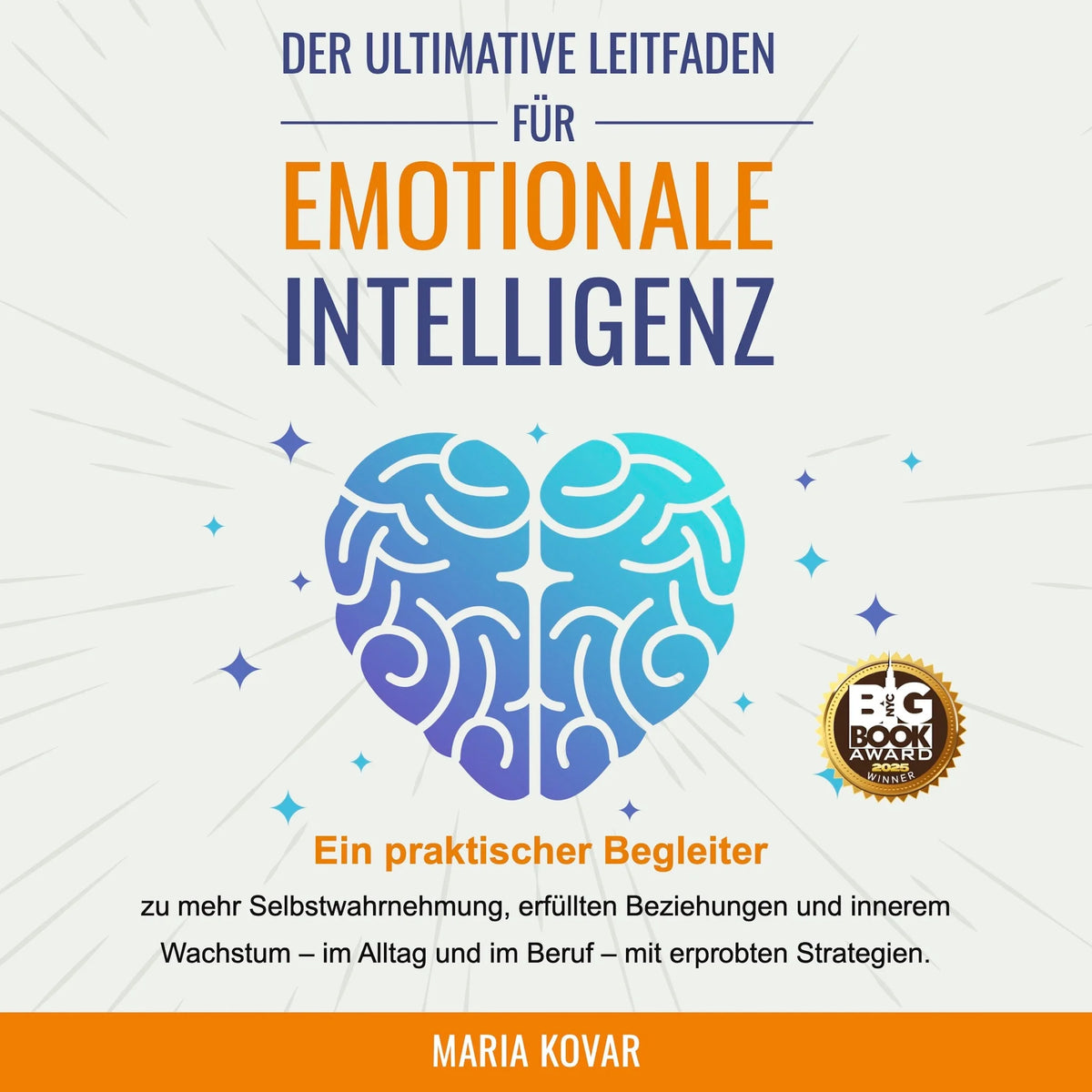 Der Ultimative Leitfaden für Emotionale Intelligenz