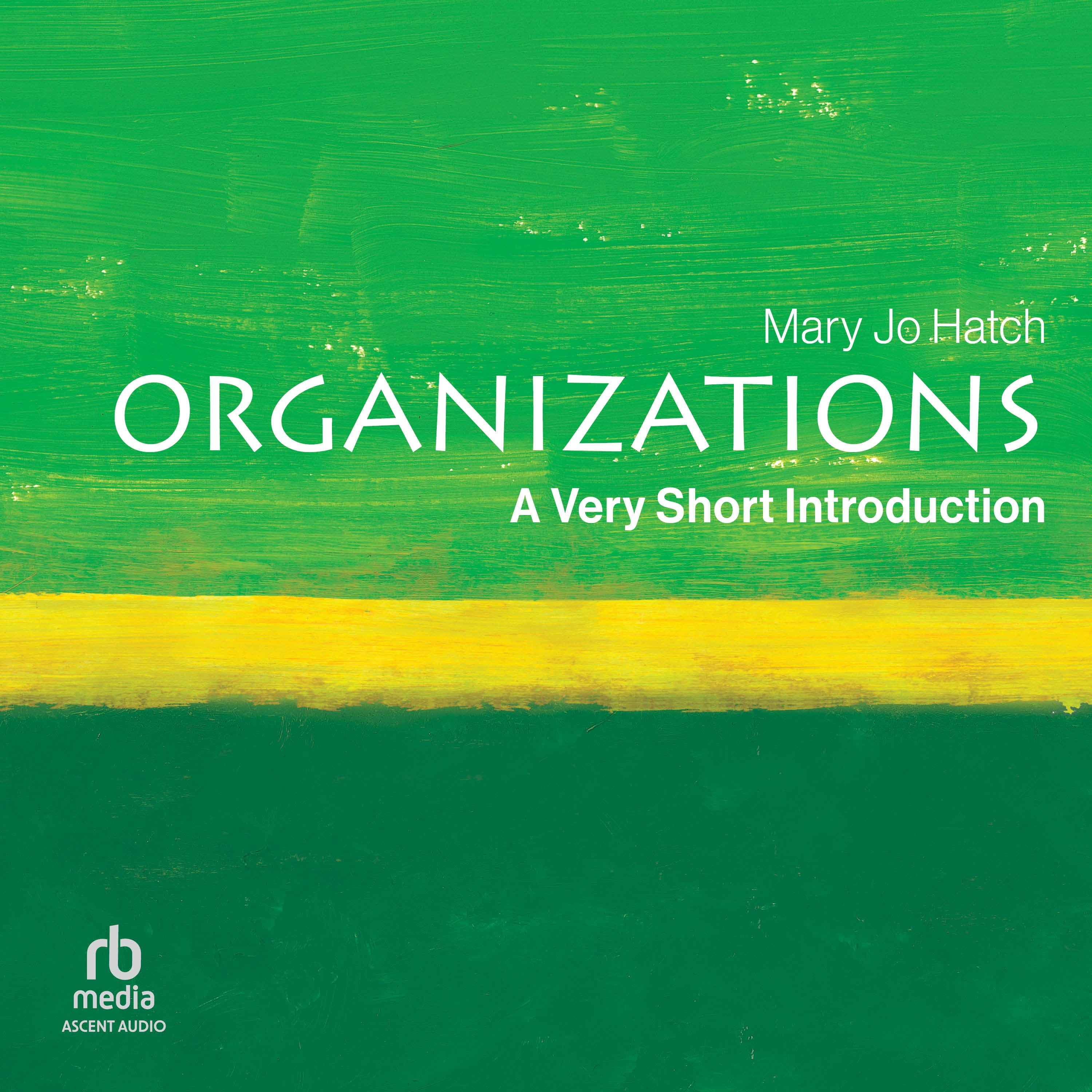 Organizations: A Very Short Introduction