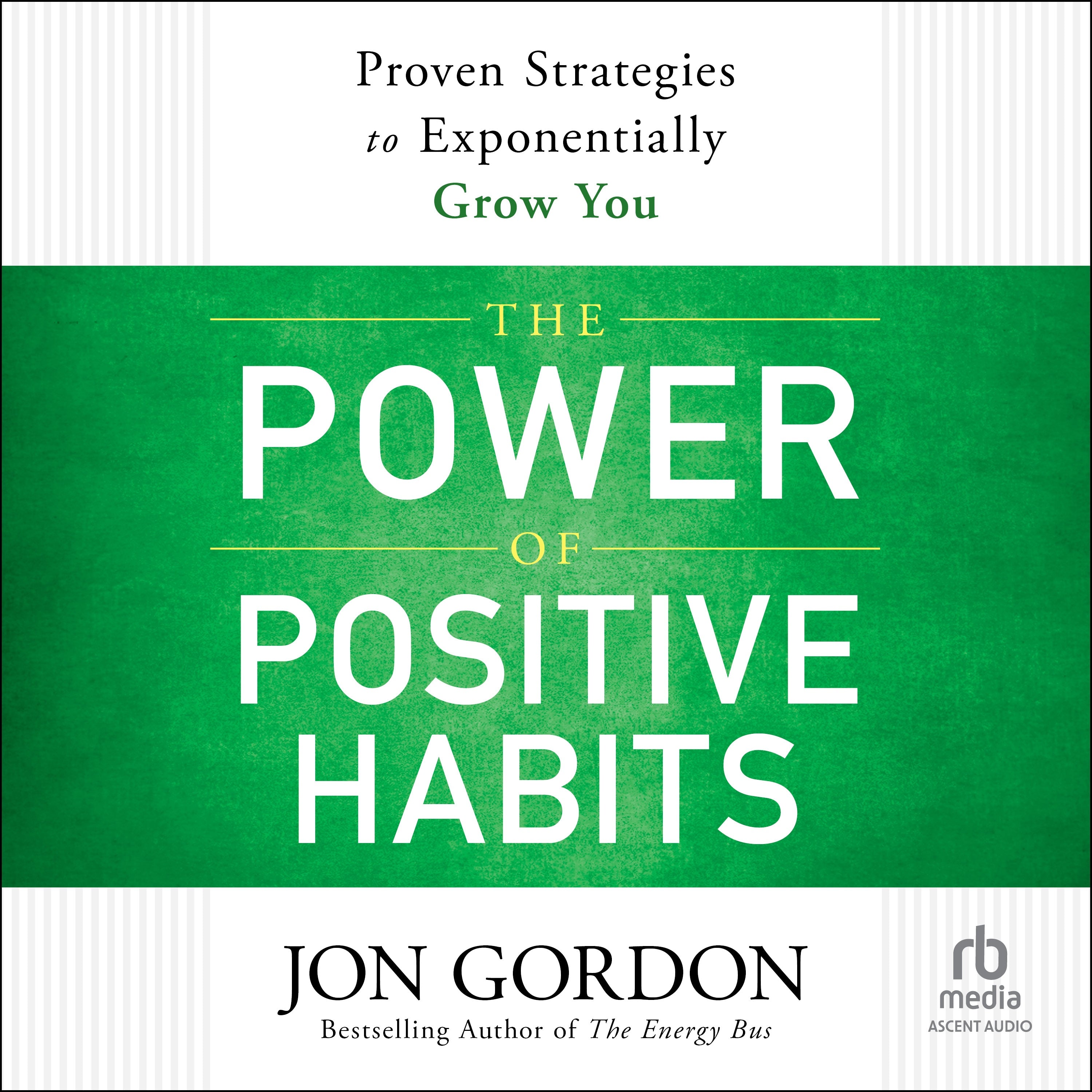 The Power of Positive Habits
