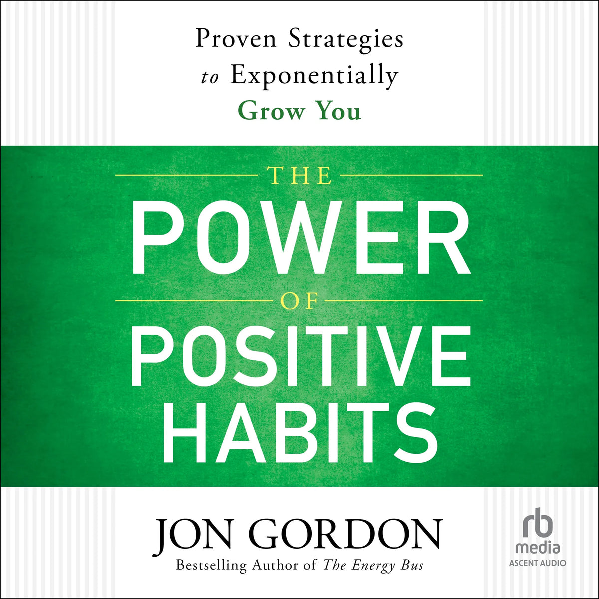 The Power of Positive Habits