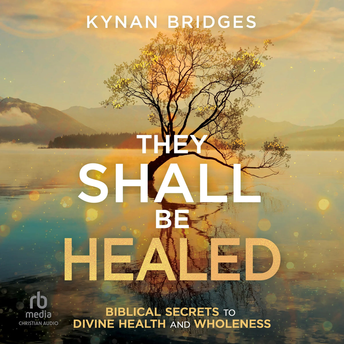 They Shall Be Healed