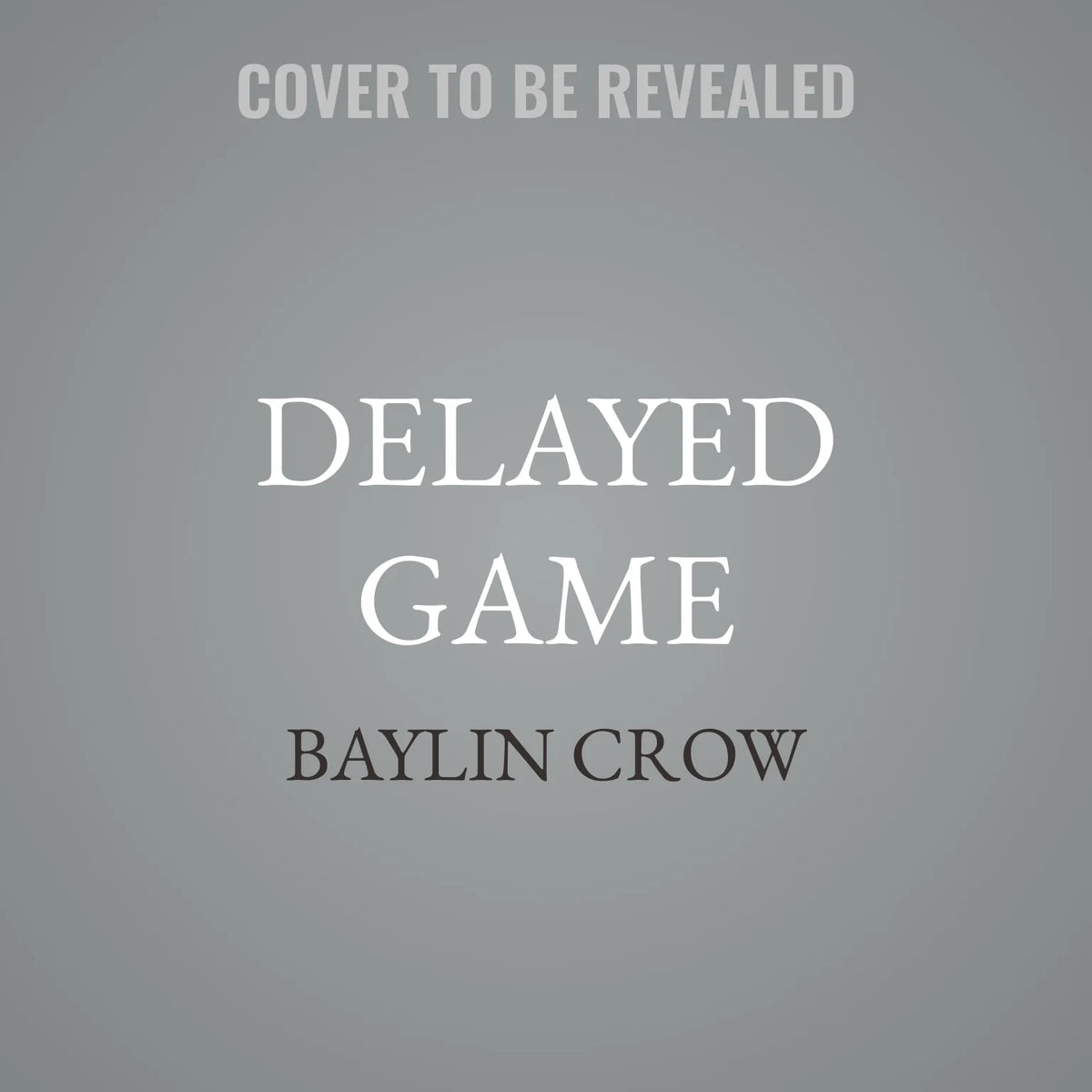 Delayed Game