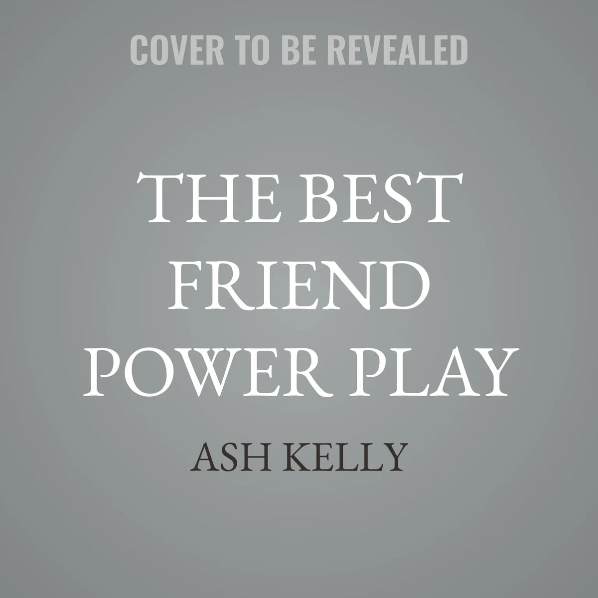 The Best Friend Power Play