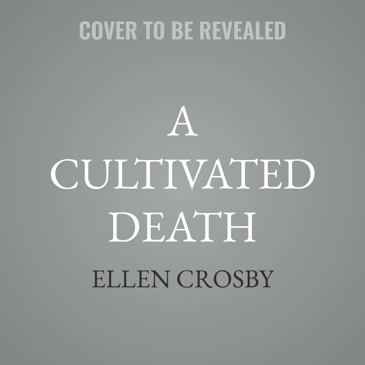 A Cultivated Death