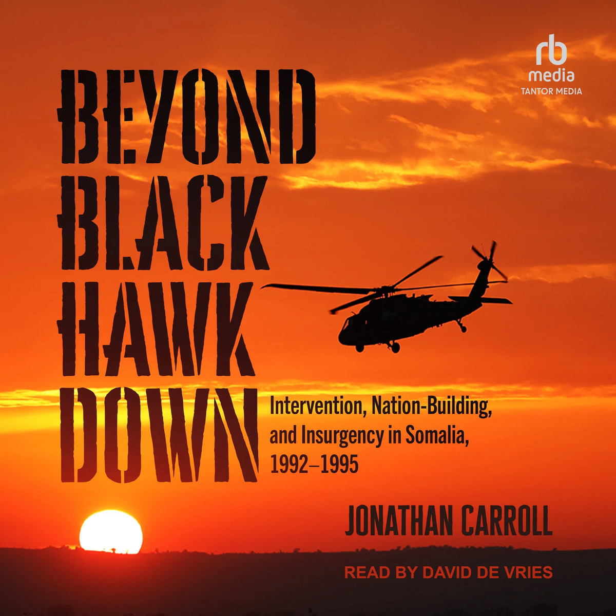 Beyond Black Hawk Down