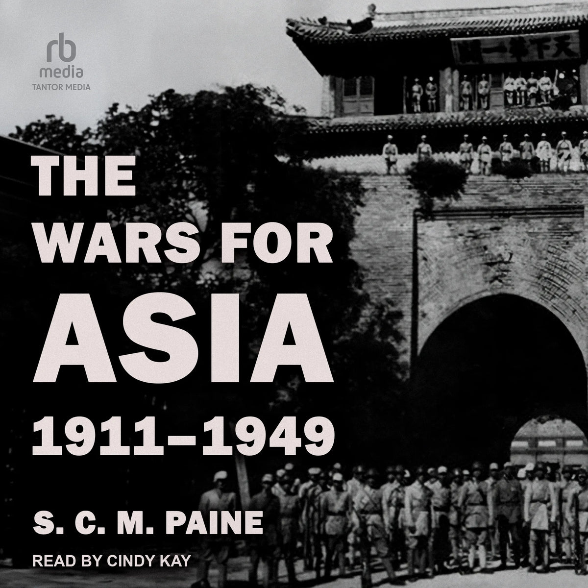 The Wars for Asia, 1911-1949