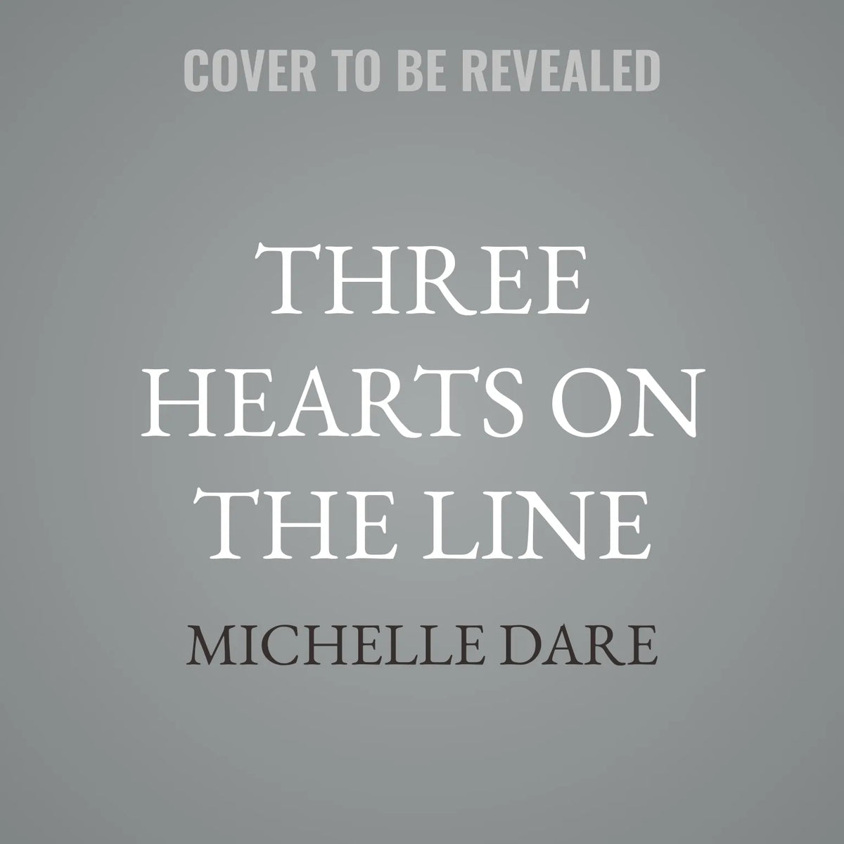Three Hearts on the Line