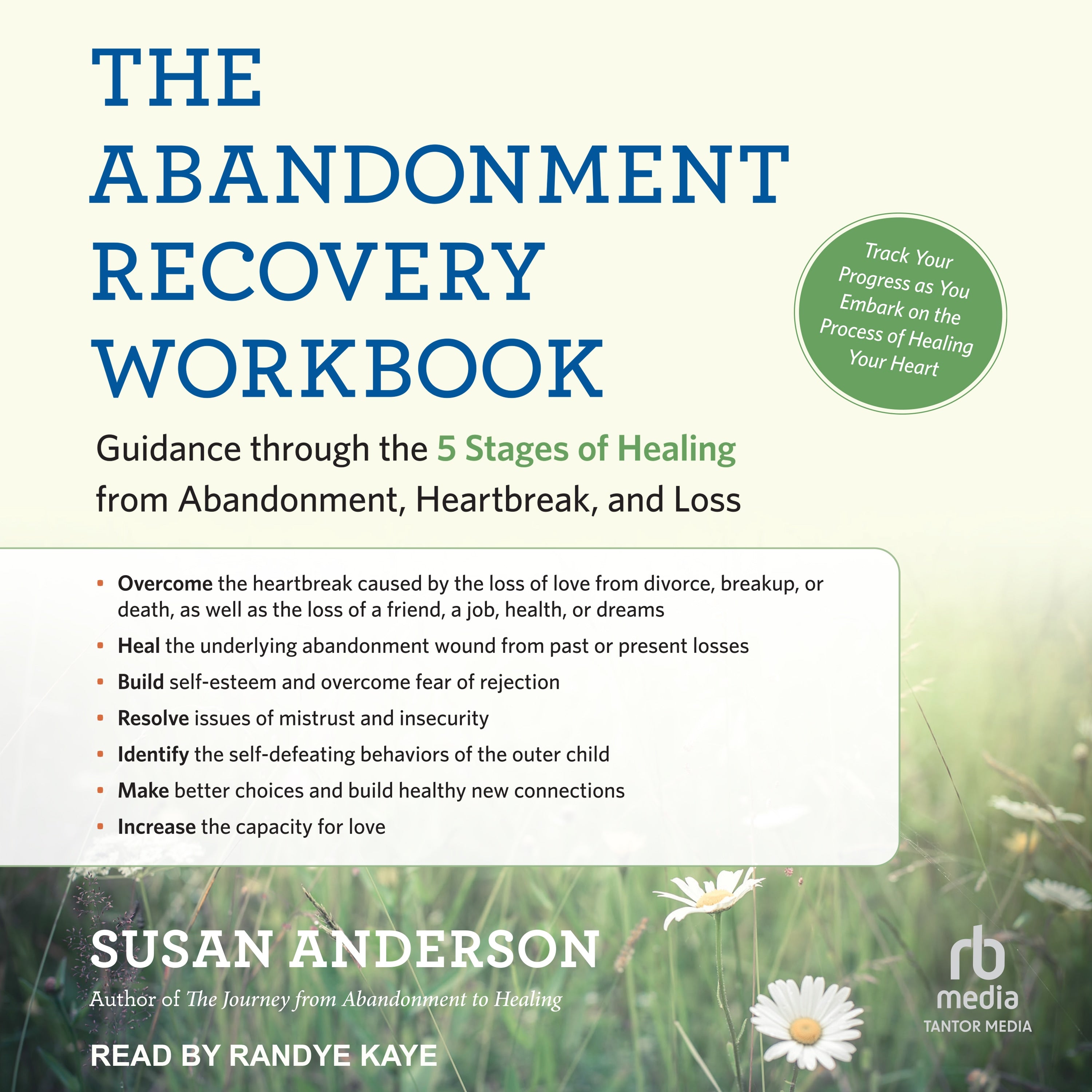 The Abandonment Recovery Workbook