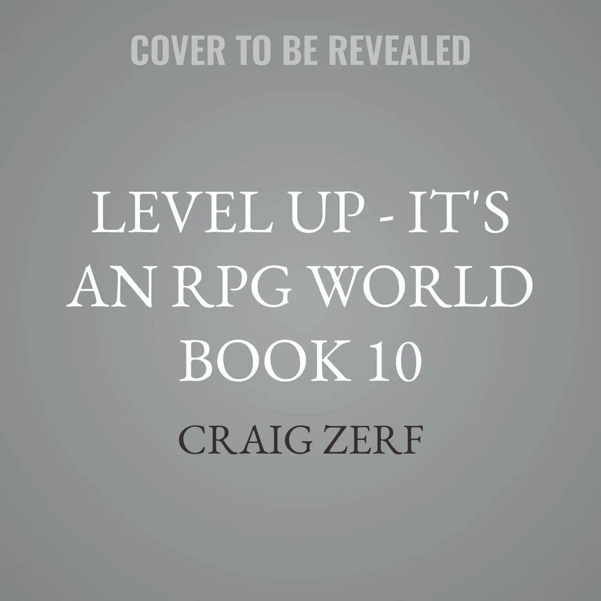 Level up - It's an RPG World Book 10