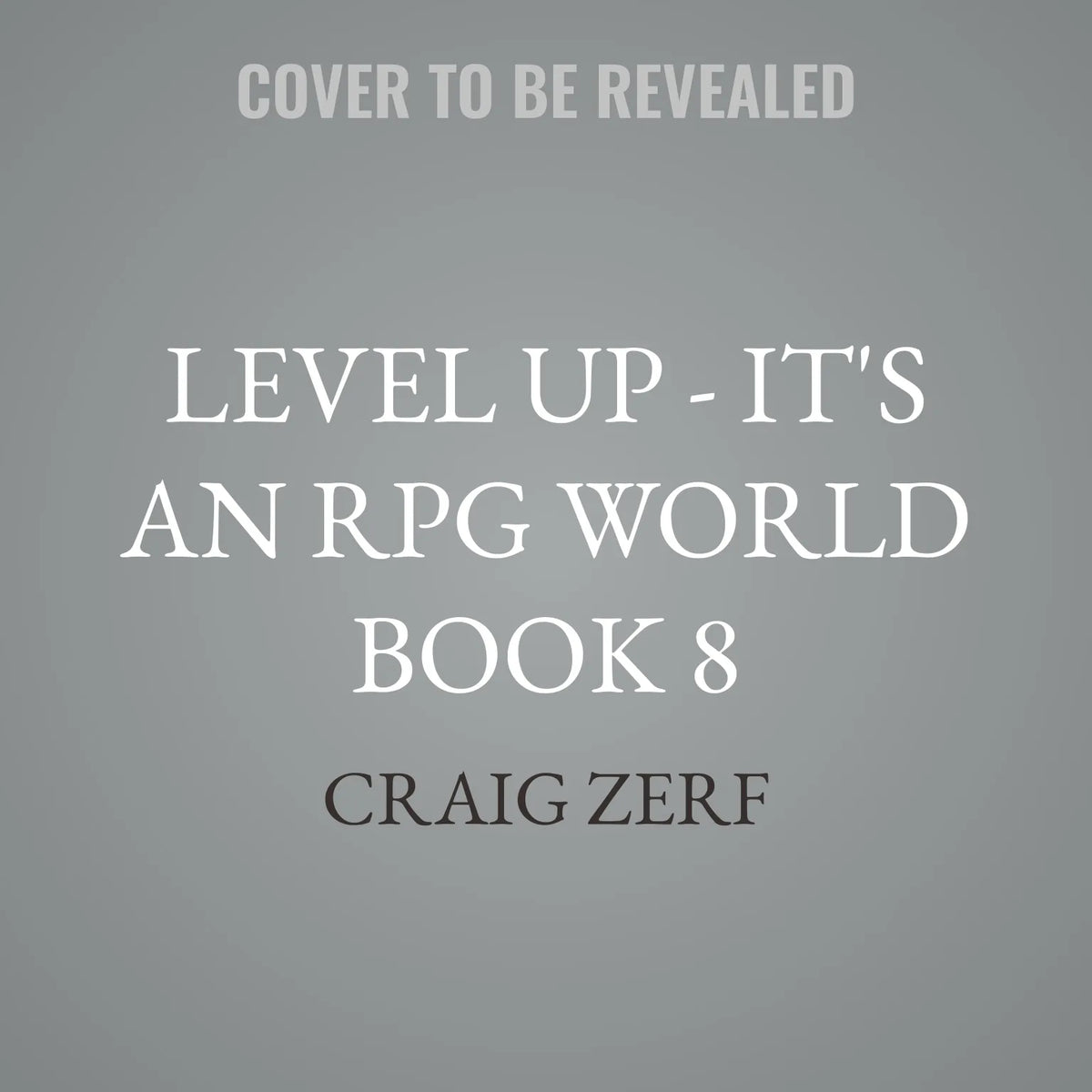Level up - It's an RPG World Book 8