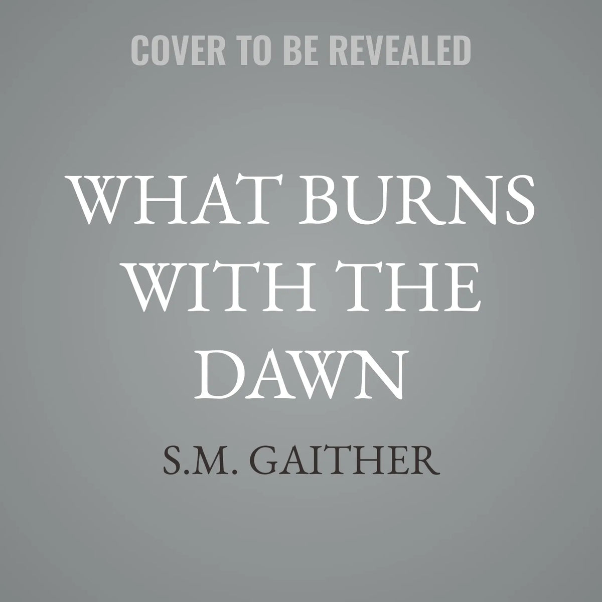 What Burns With the Dawn