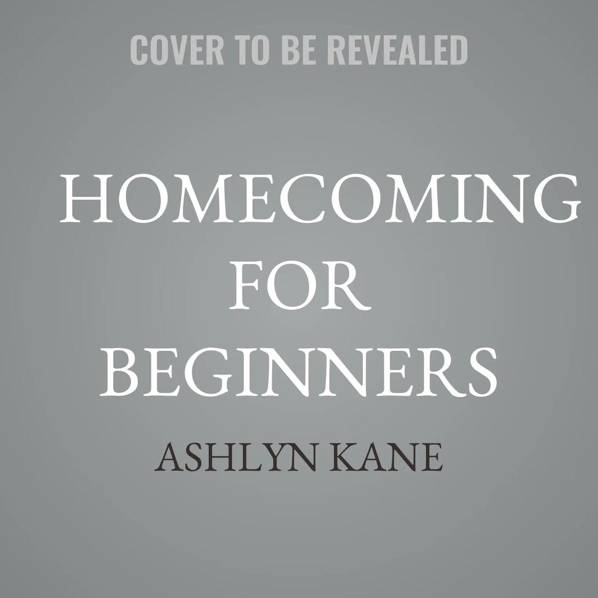 Homecoming for Beginners