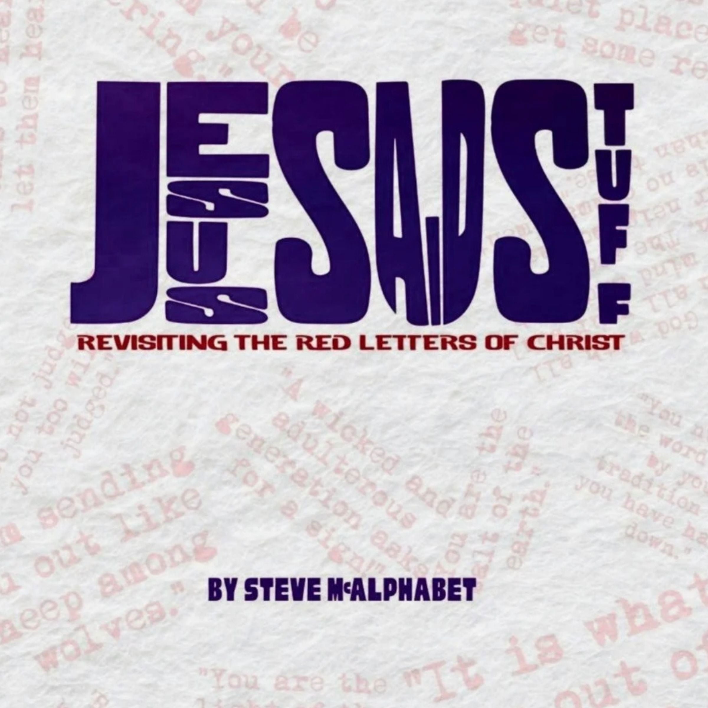 Jesus Said Stuff