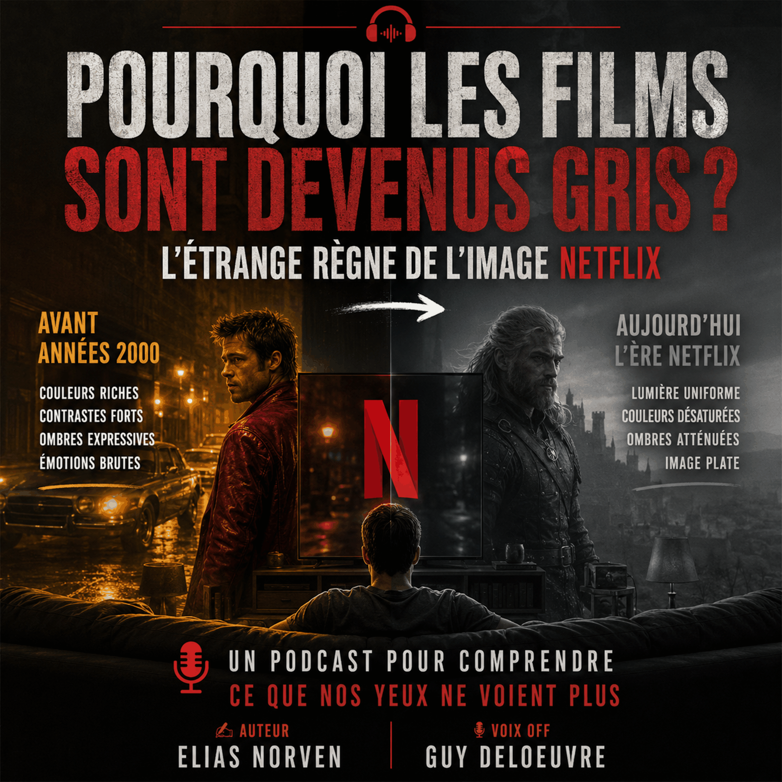 Pourquoi les films sont devenus gris ? L'étrange règne de l'image Netflix