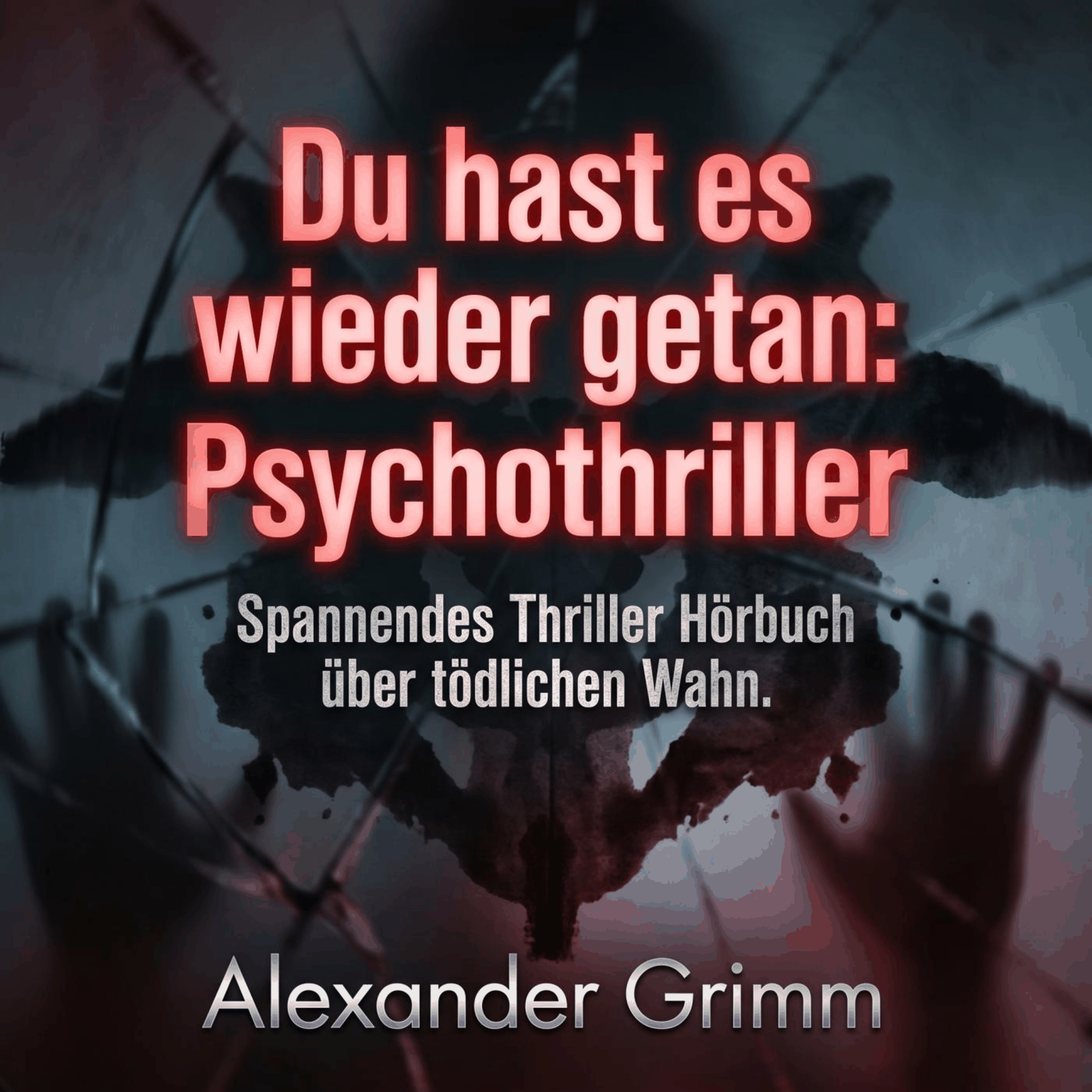 Du hast es wieder getan: Psychothriller