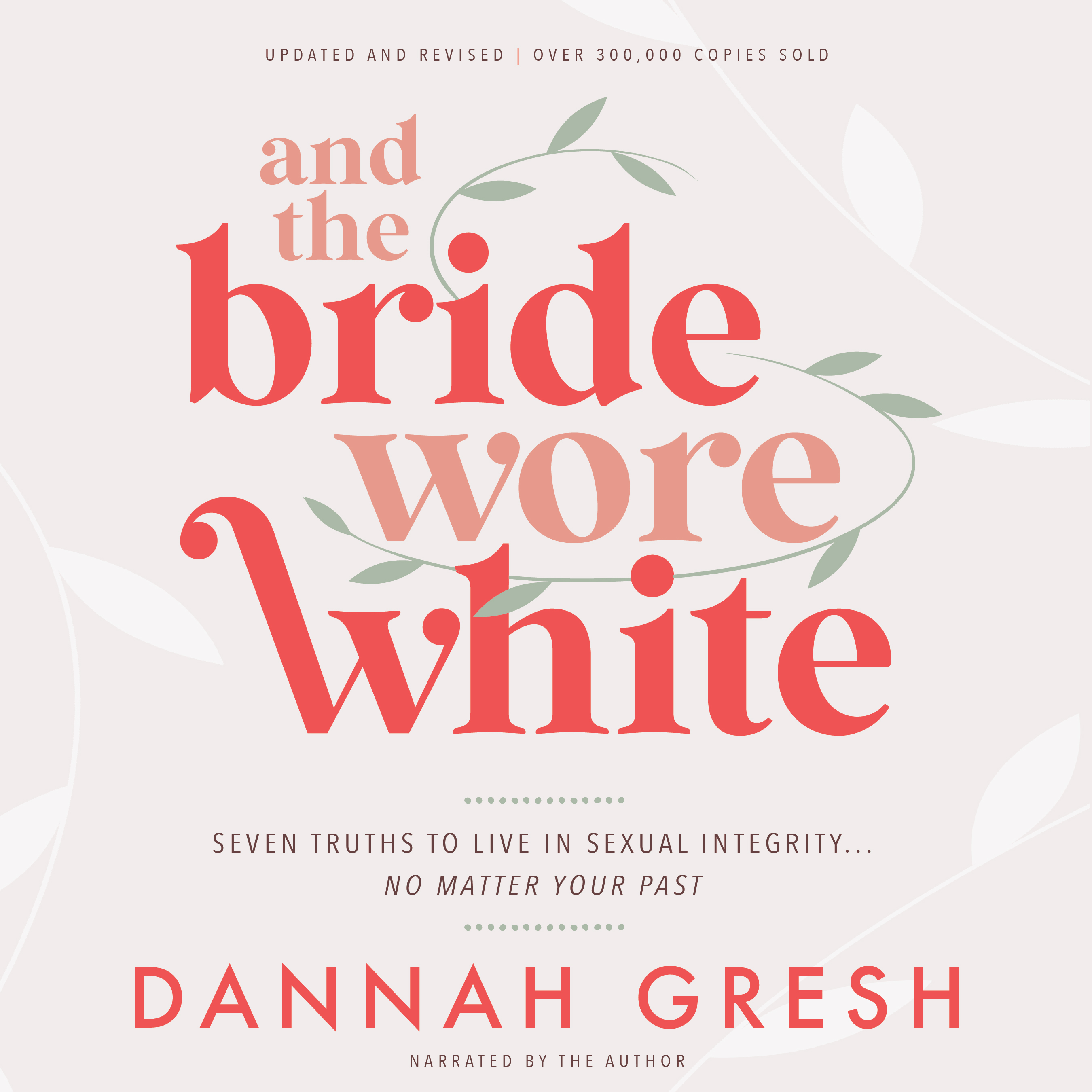 And the Bride Wore White