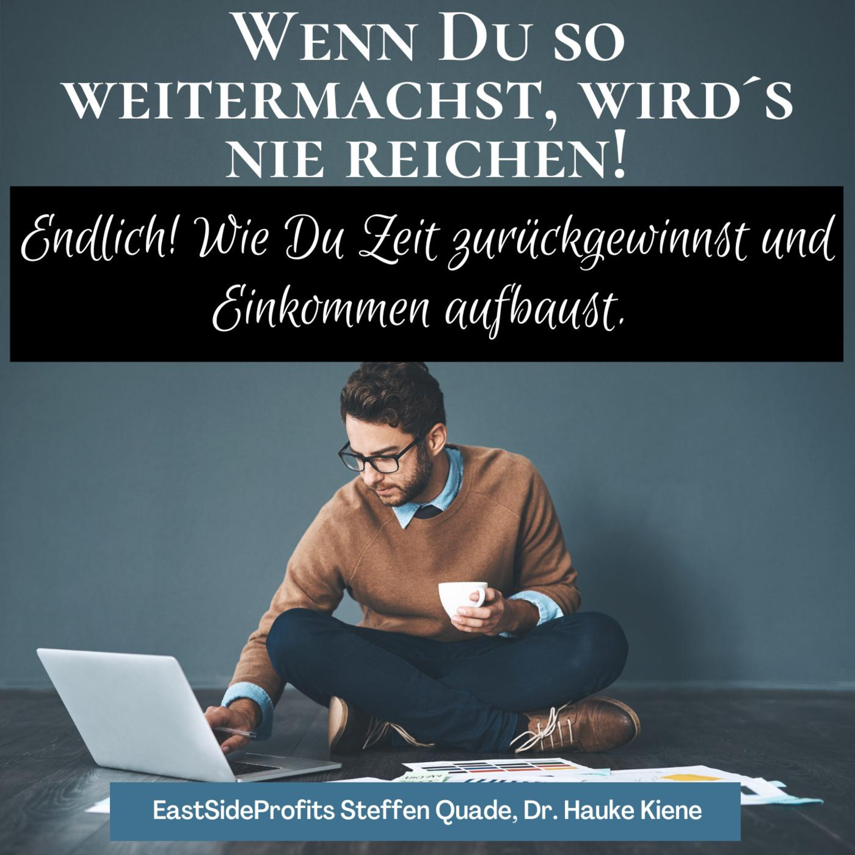 Wenn Du So Weitermachst, Wird's Nie Reichen!