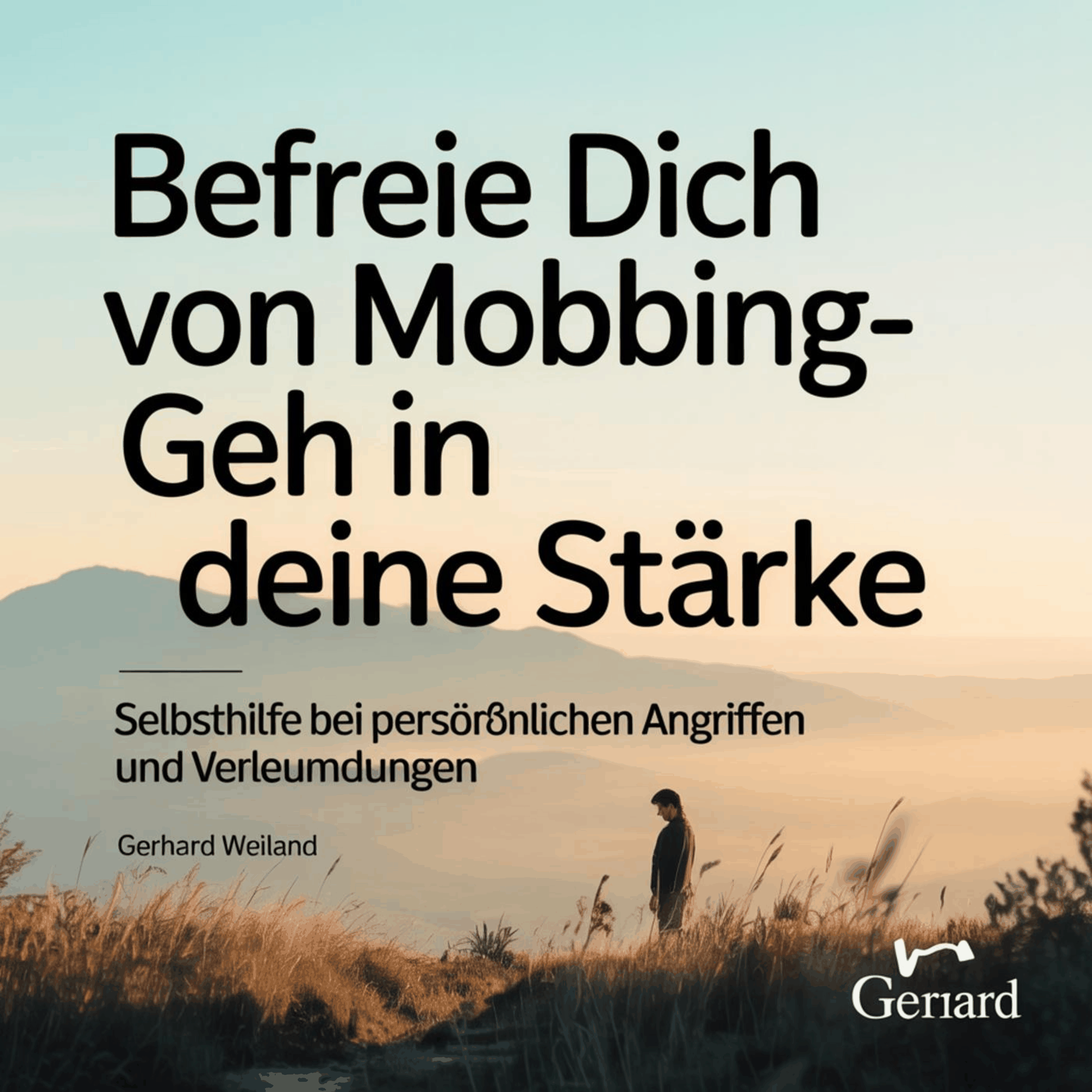 Befreie dich von Mobbing- geh in deine Stärke