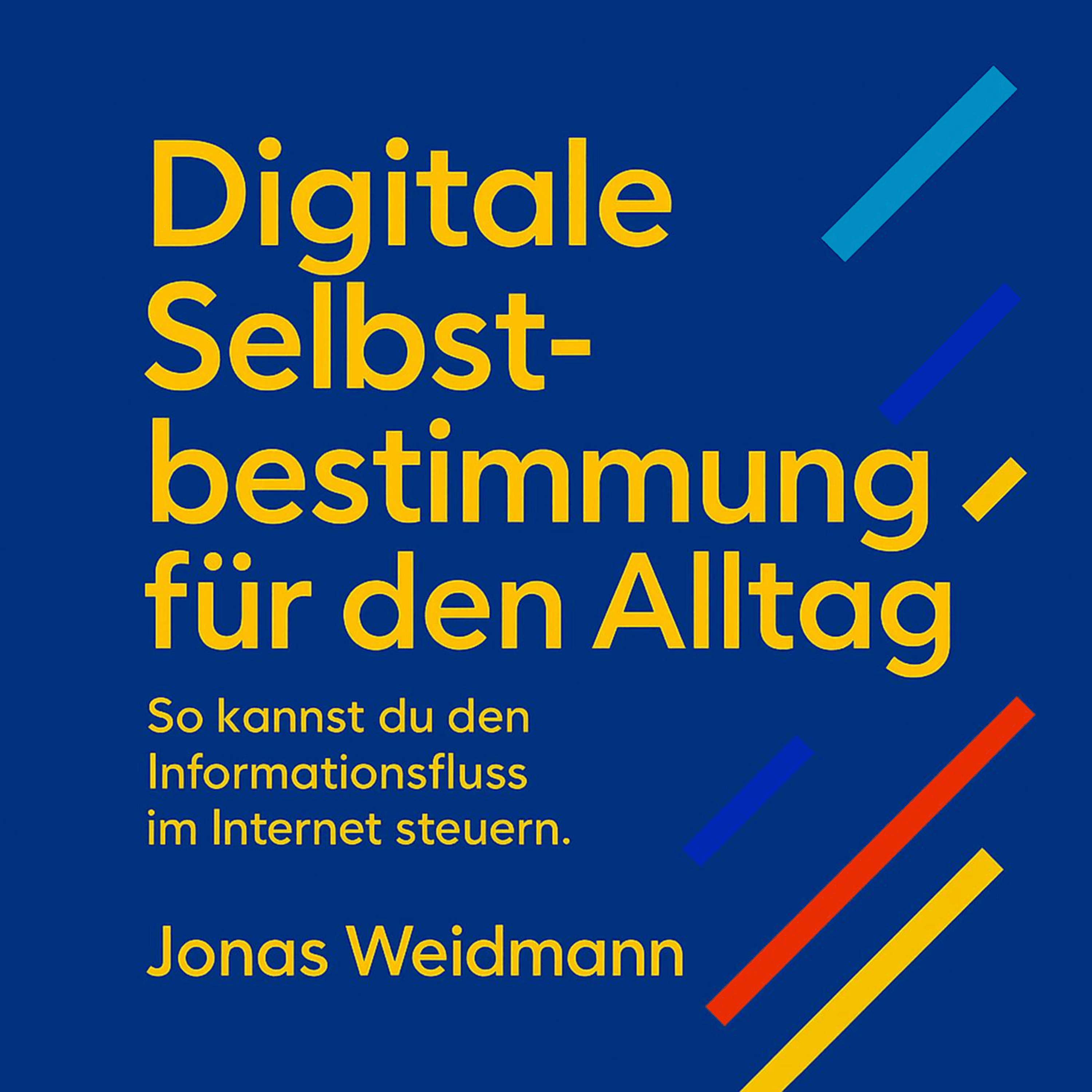 Digitale Selbstbestimmung für den Alltag