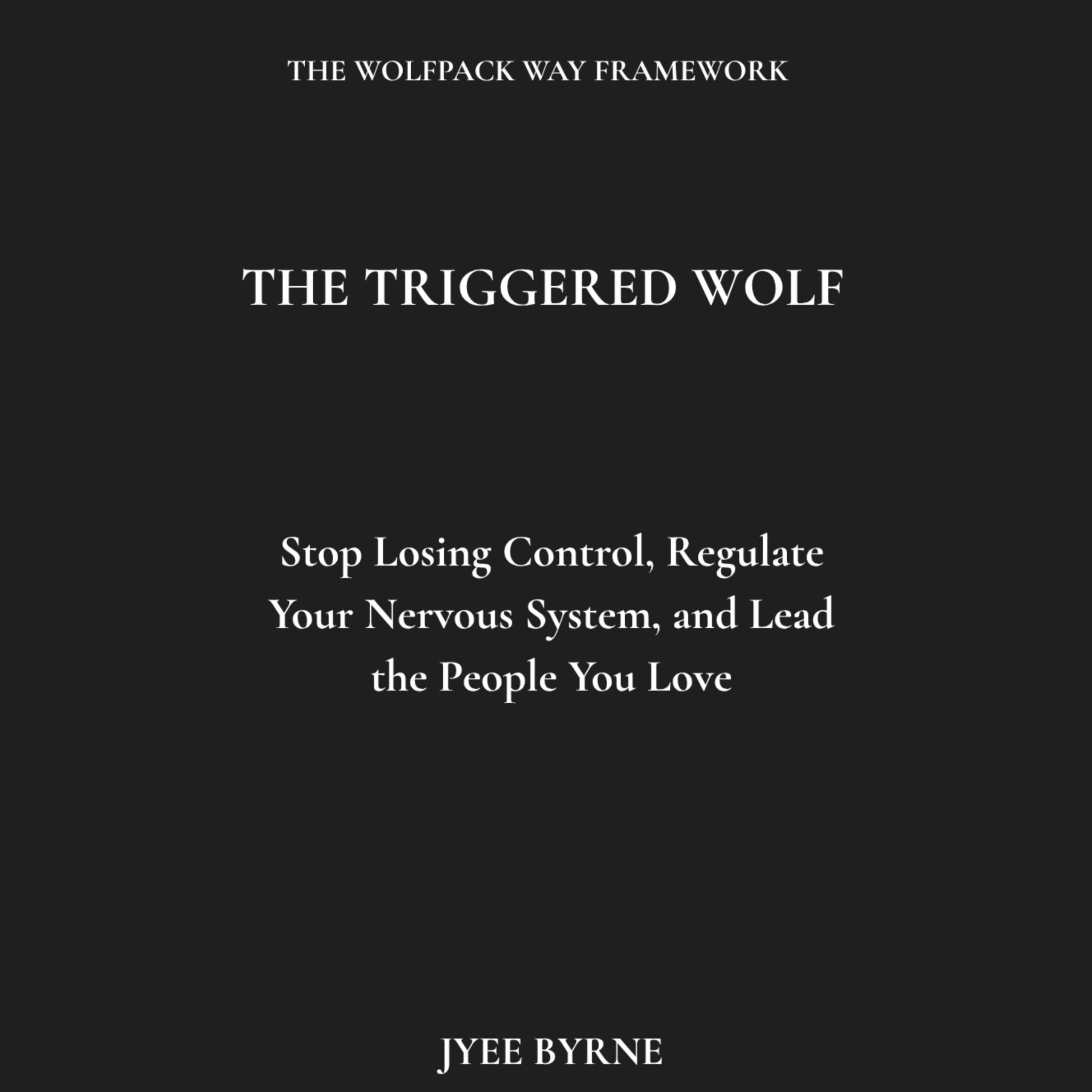 The Triggered Wolf