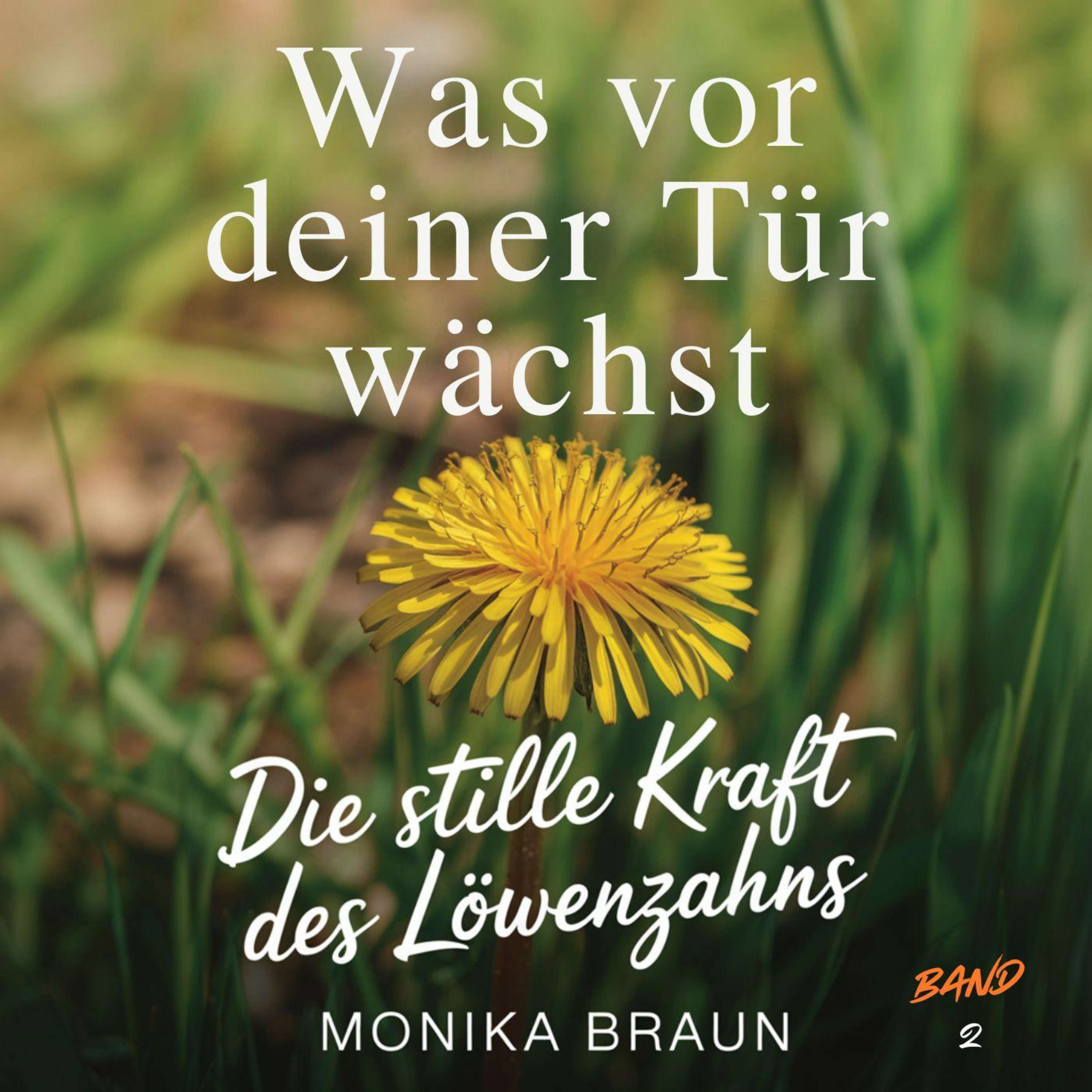 Was vor deiner Tür wächst