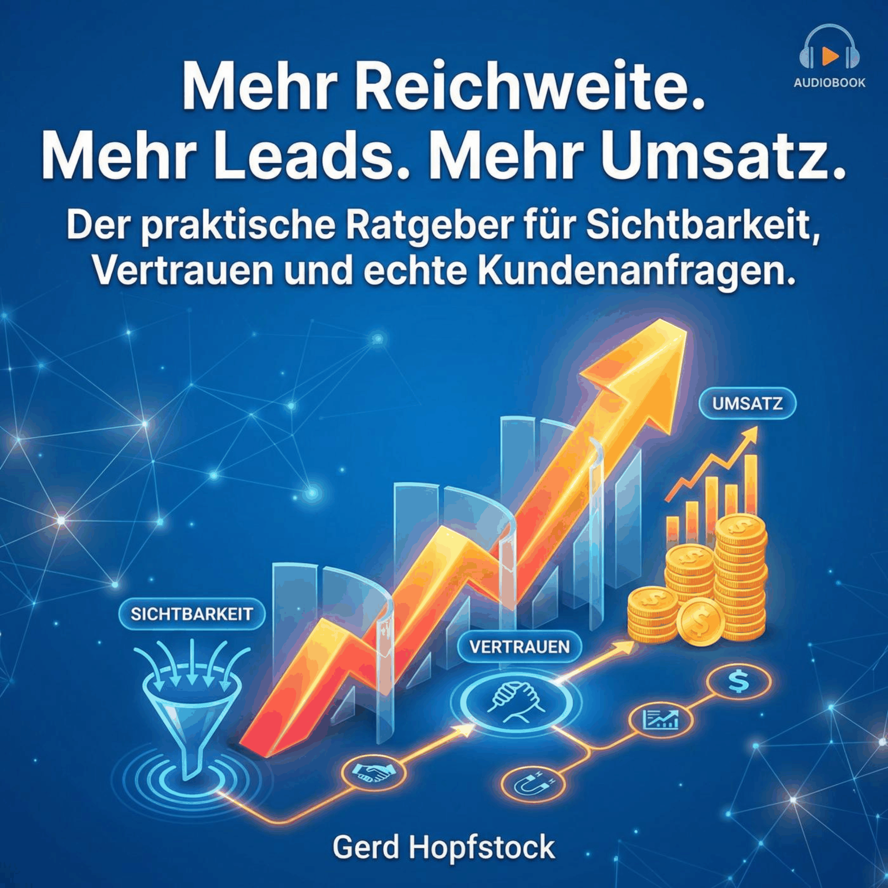 Mehr Reichweite. Mehr Leads. Mehr Umsatz.