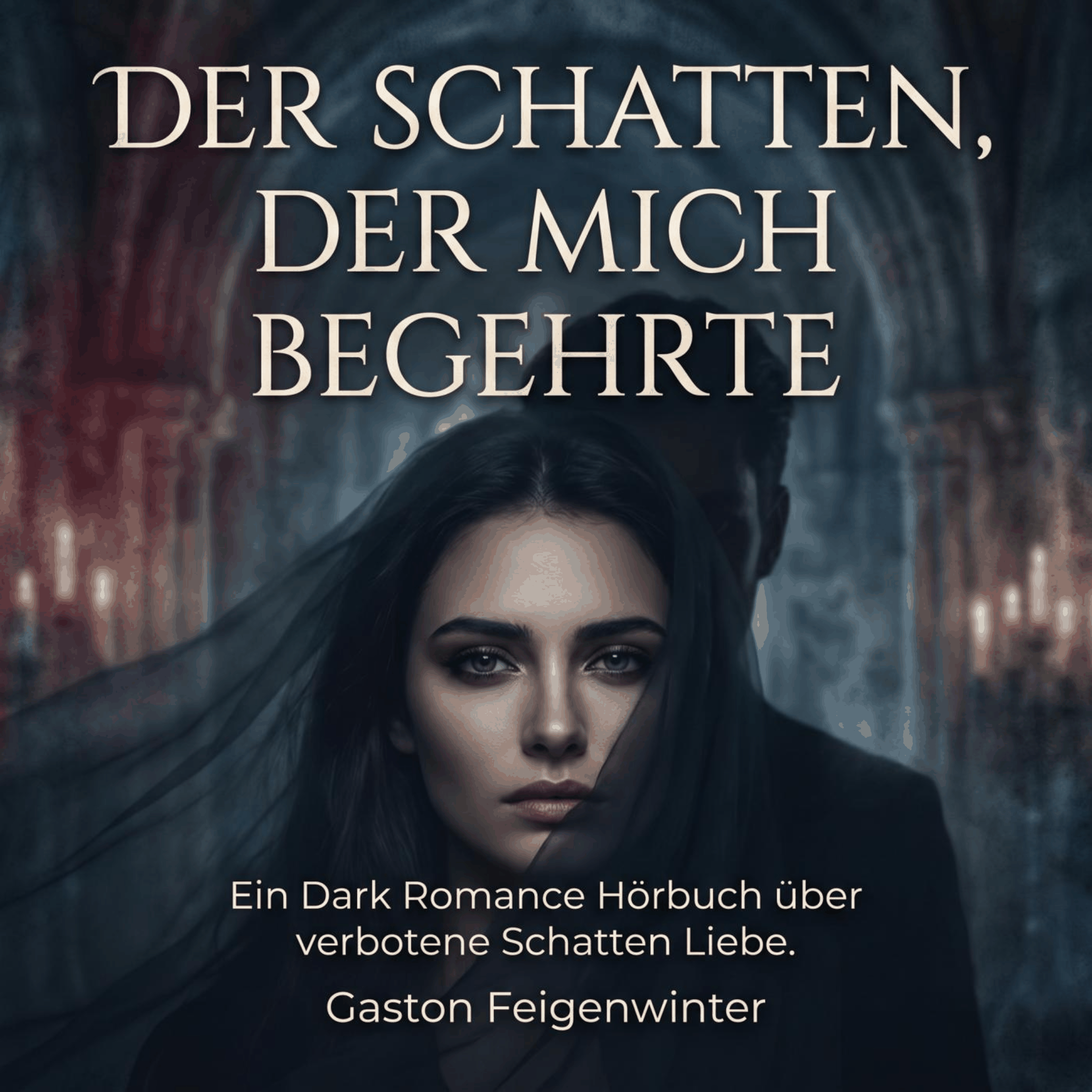 Der Schatten, der mich begehrte