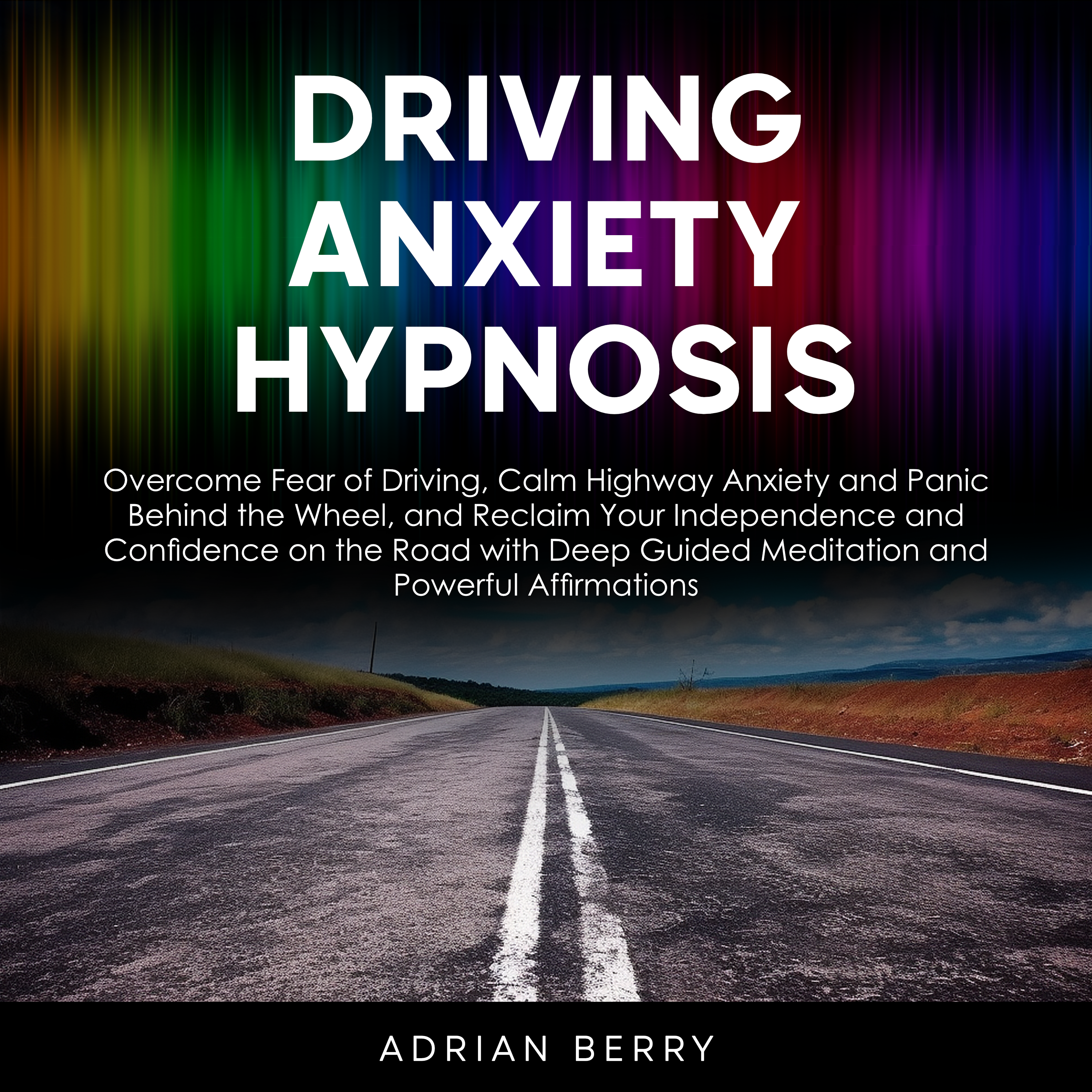 Driving Anxiety Hypnosis