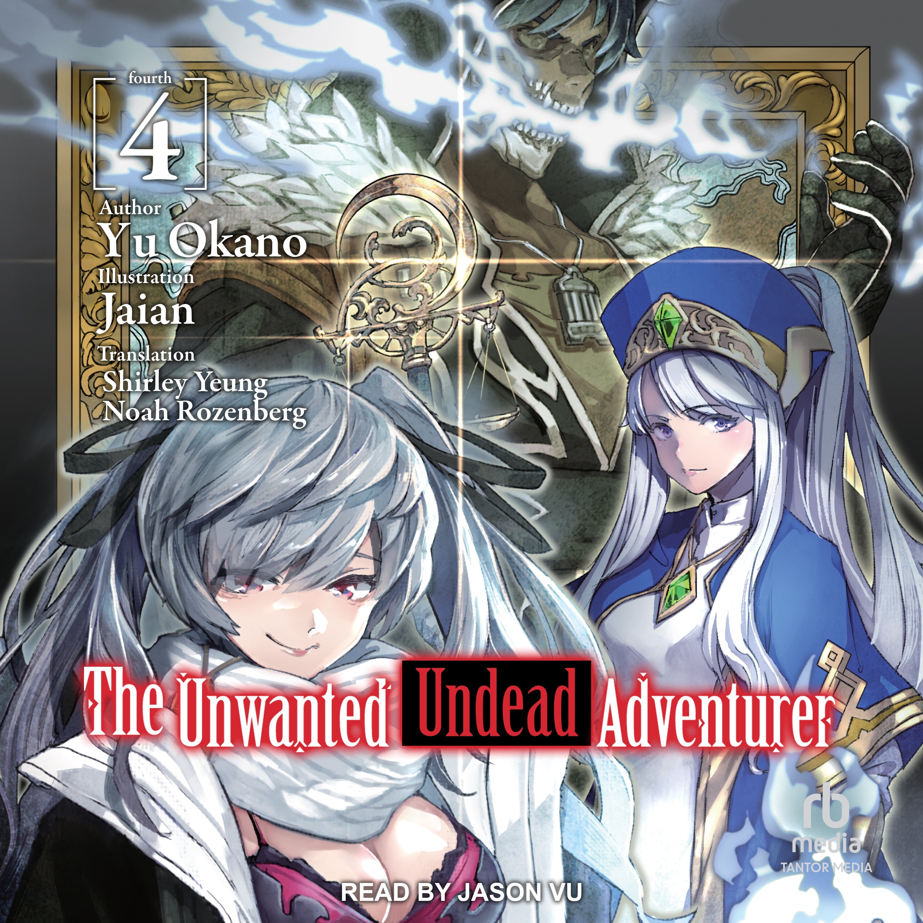 The Unwanted Undead Adventurer