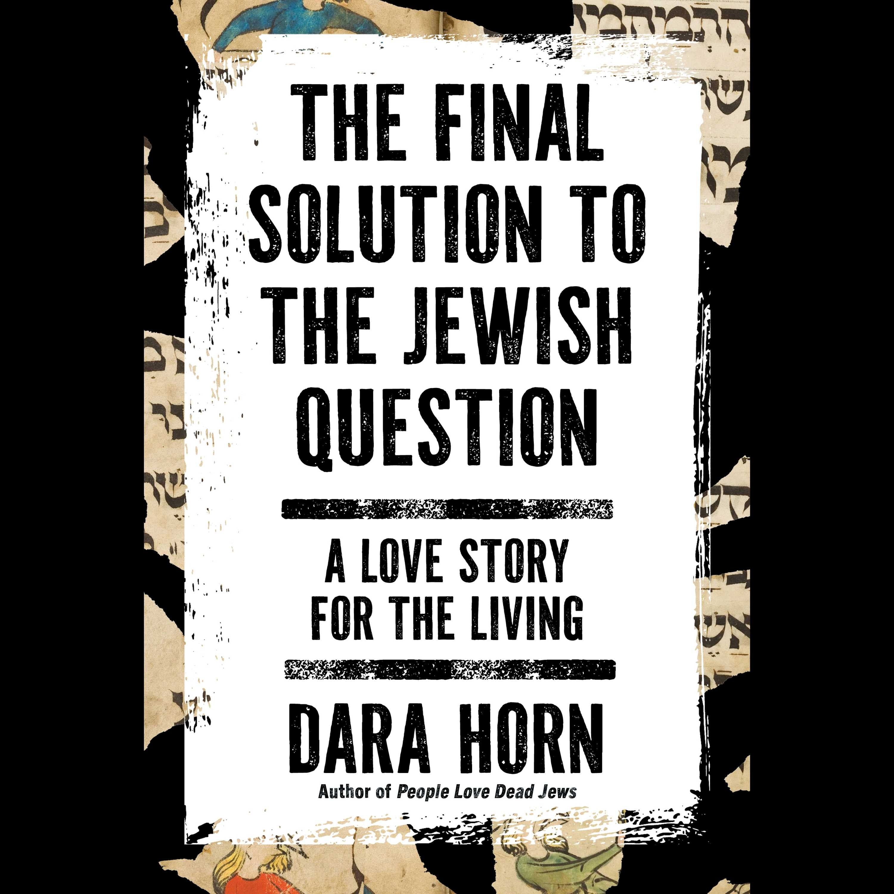 The Final Solution to The Jewish Question