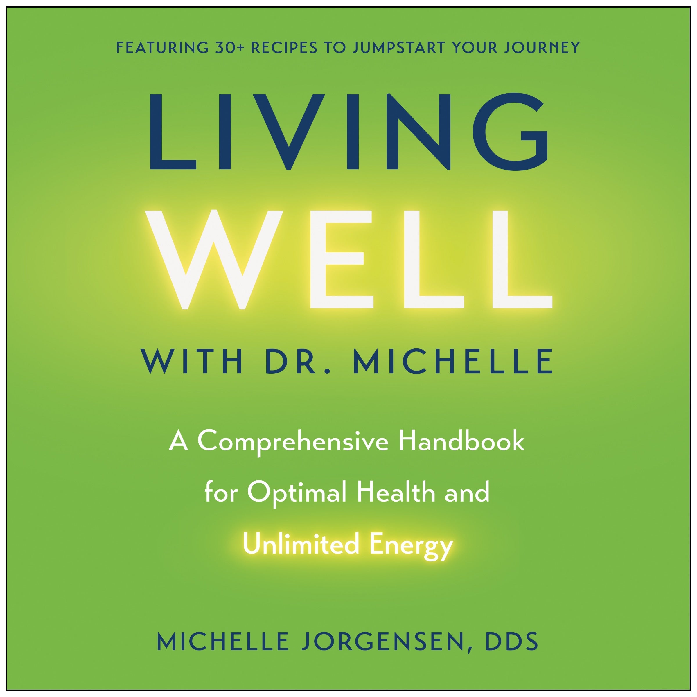 Living Well with Dr. Michelle