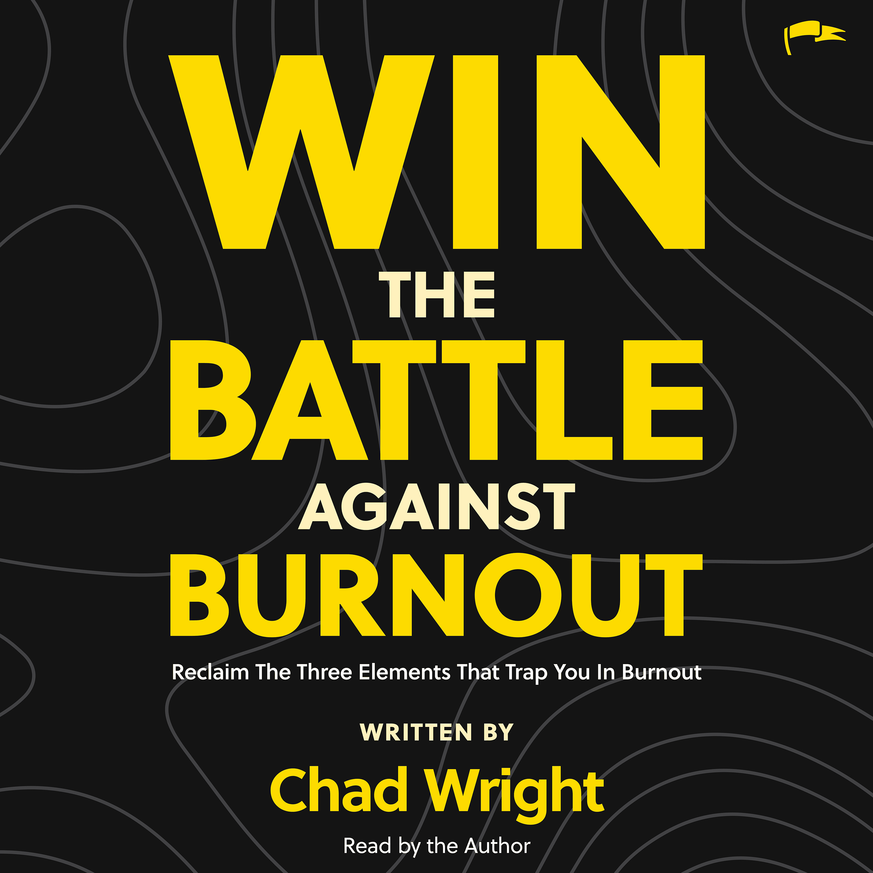 Win the Battle Against Burnout