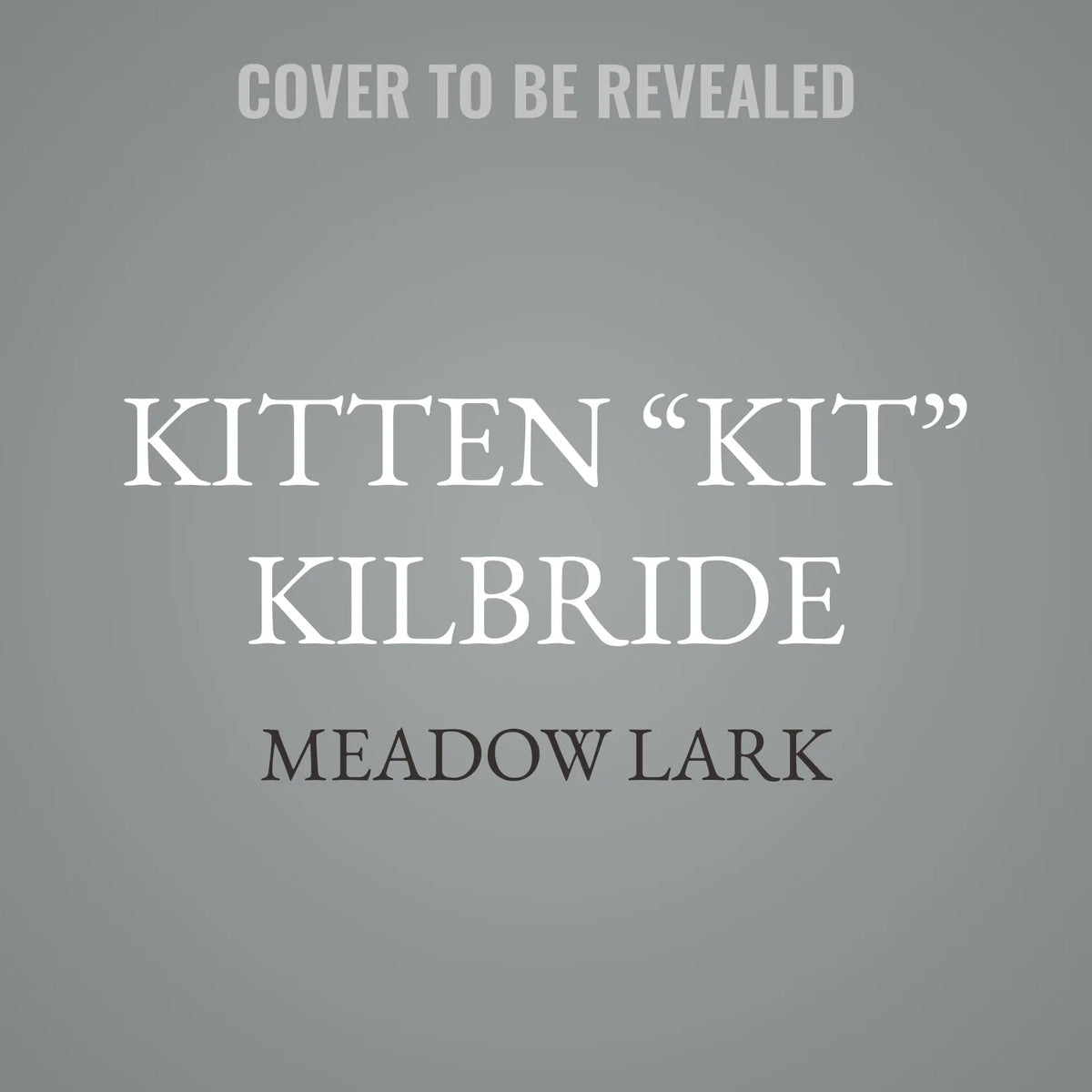 Kitten “Kit” Kilbride