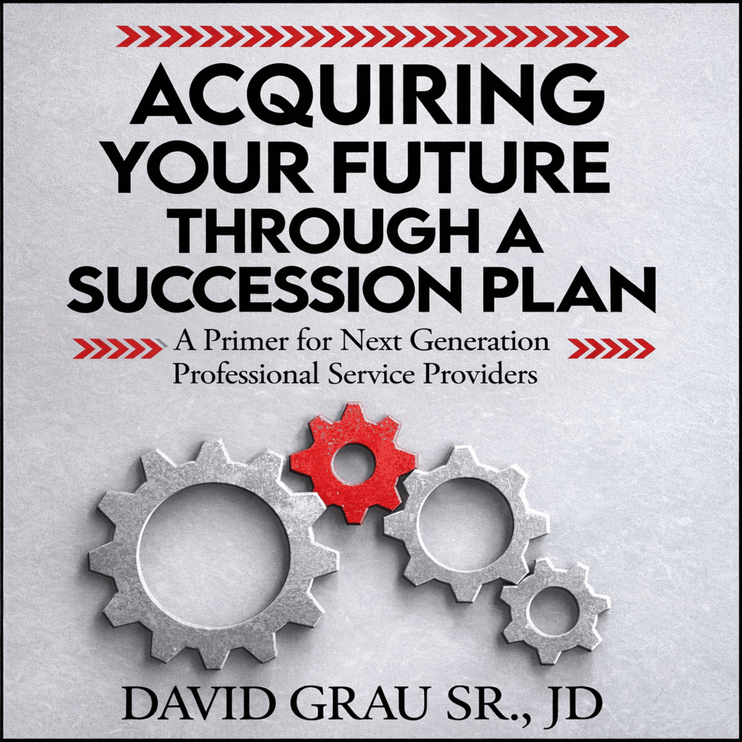 Acquiring Your Future Through a Succession Plan