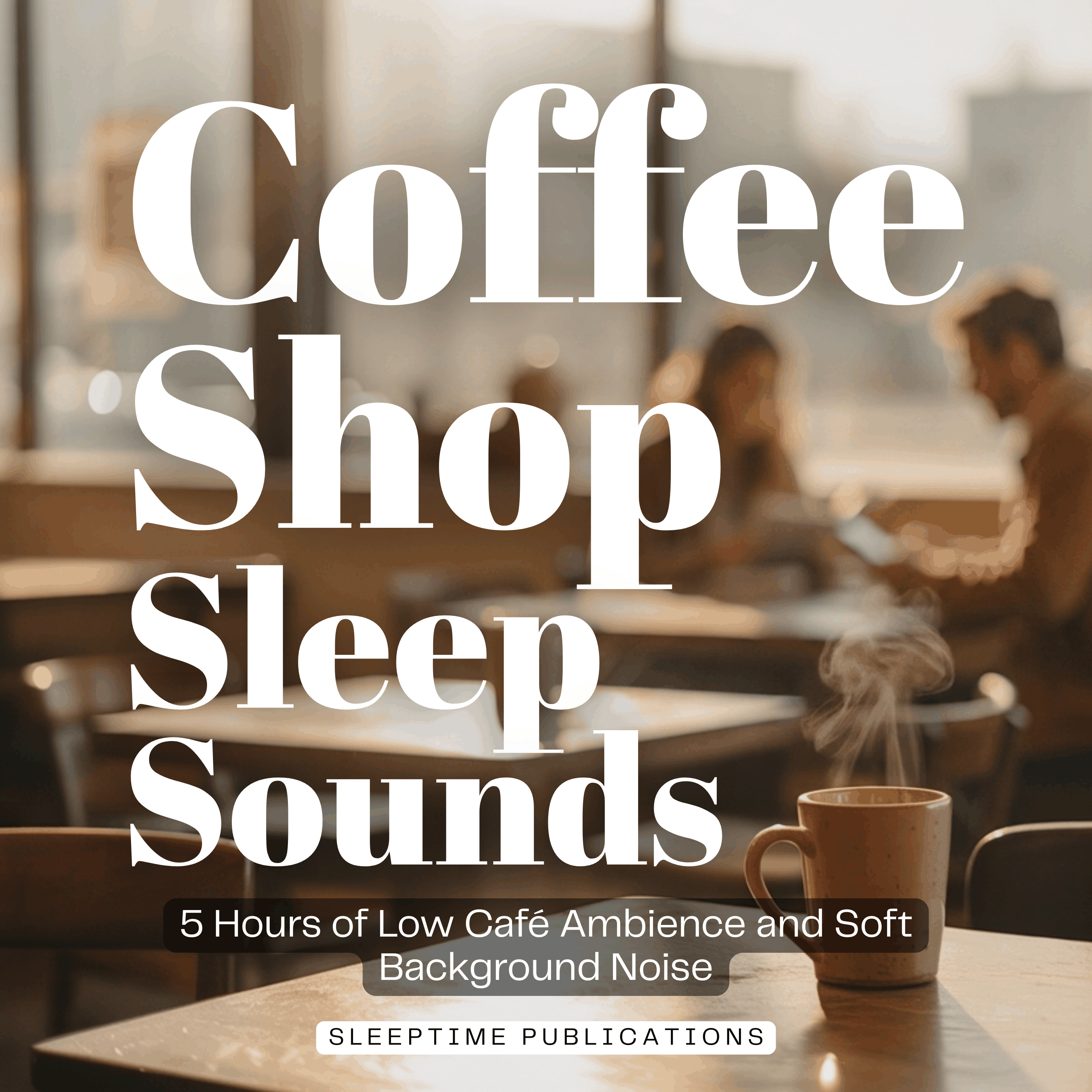 Coffee Shop Sleep Sounds
