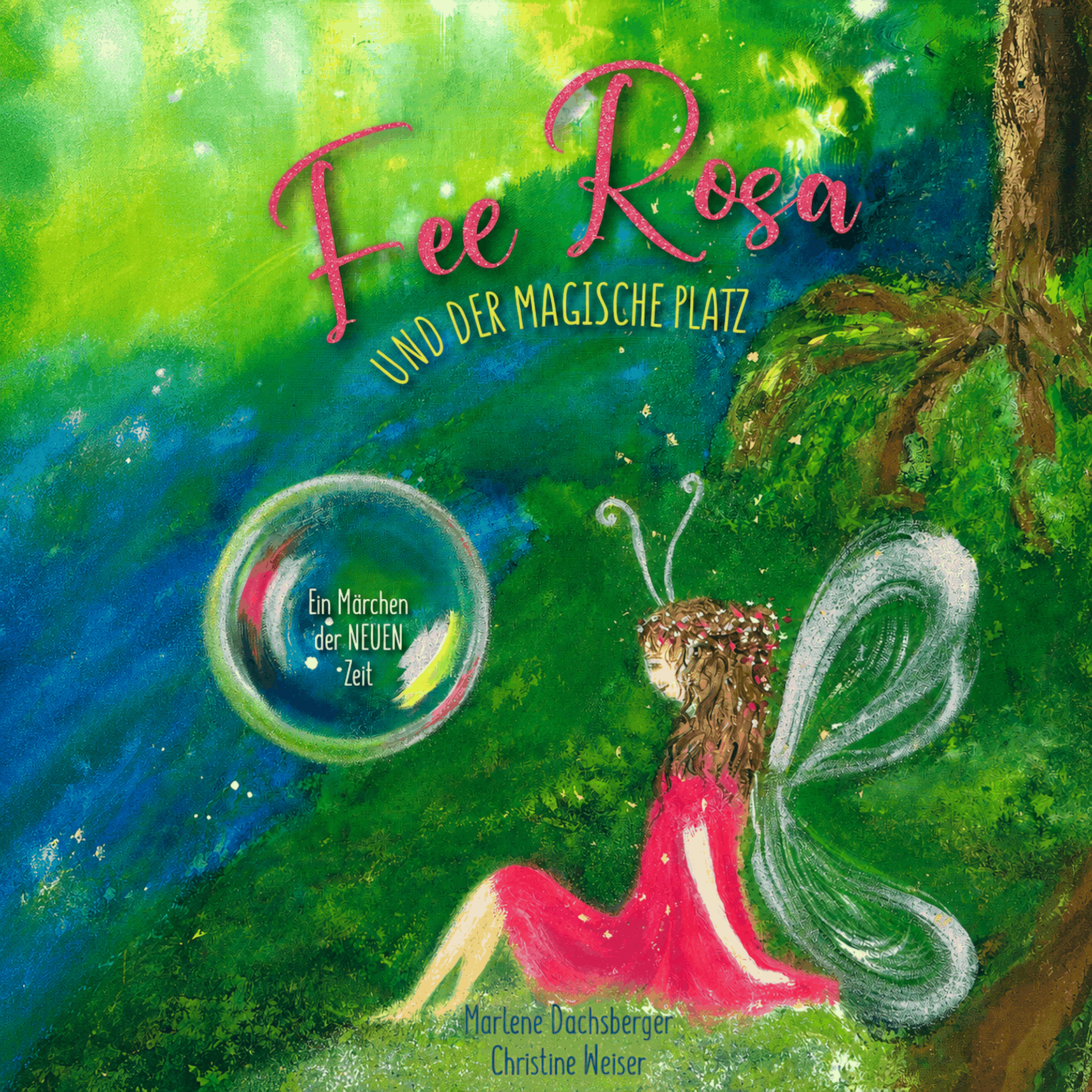 Fee Rosa und der magische Platz