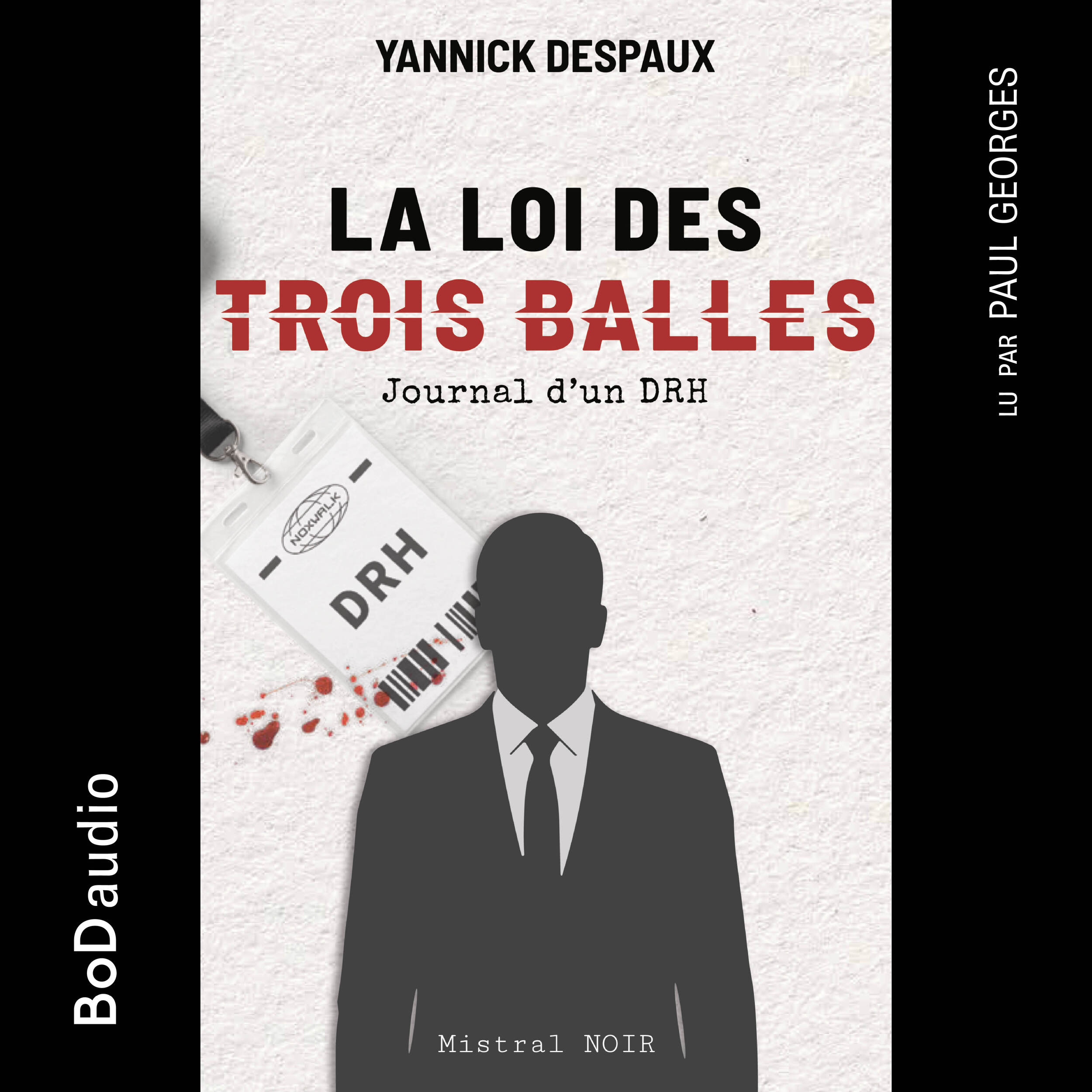 La Loi des Trois Balles - Journal d'un DRH (Version Originale)