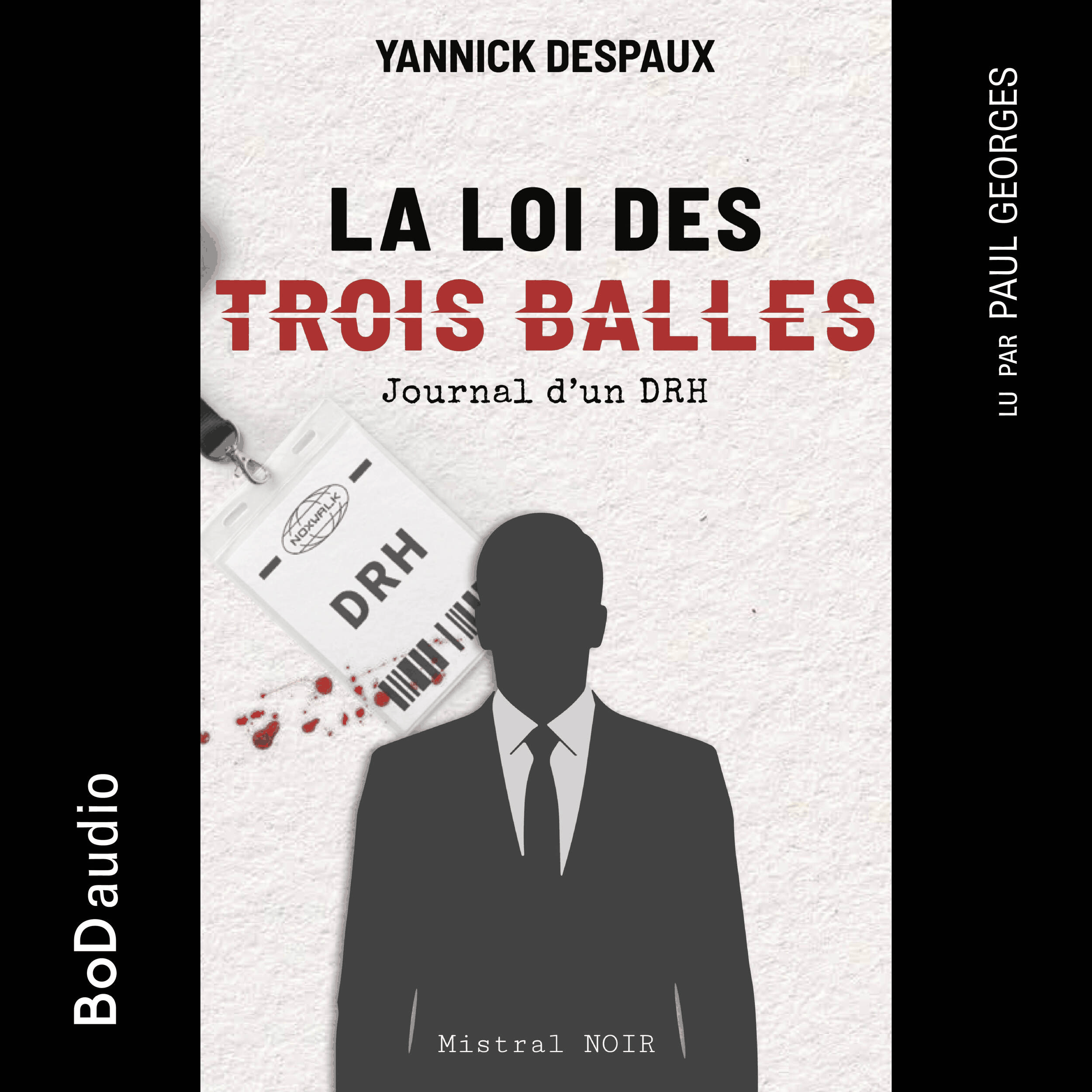 La Loi des Trois Balles - Journal d'un DRH (Version Originale)