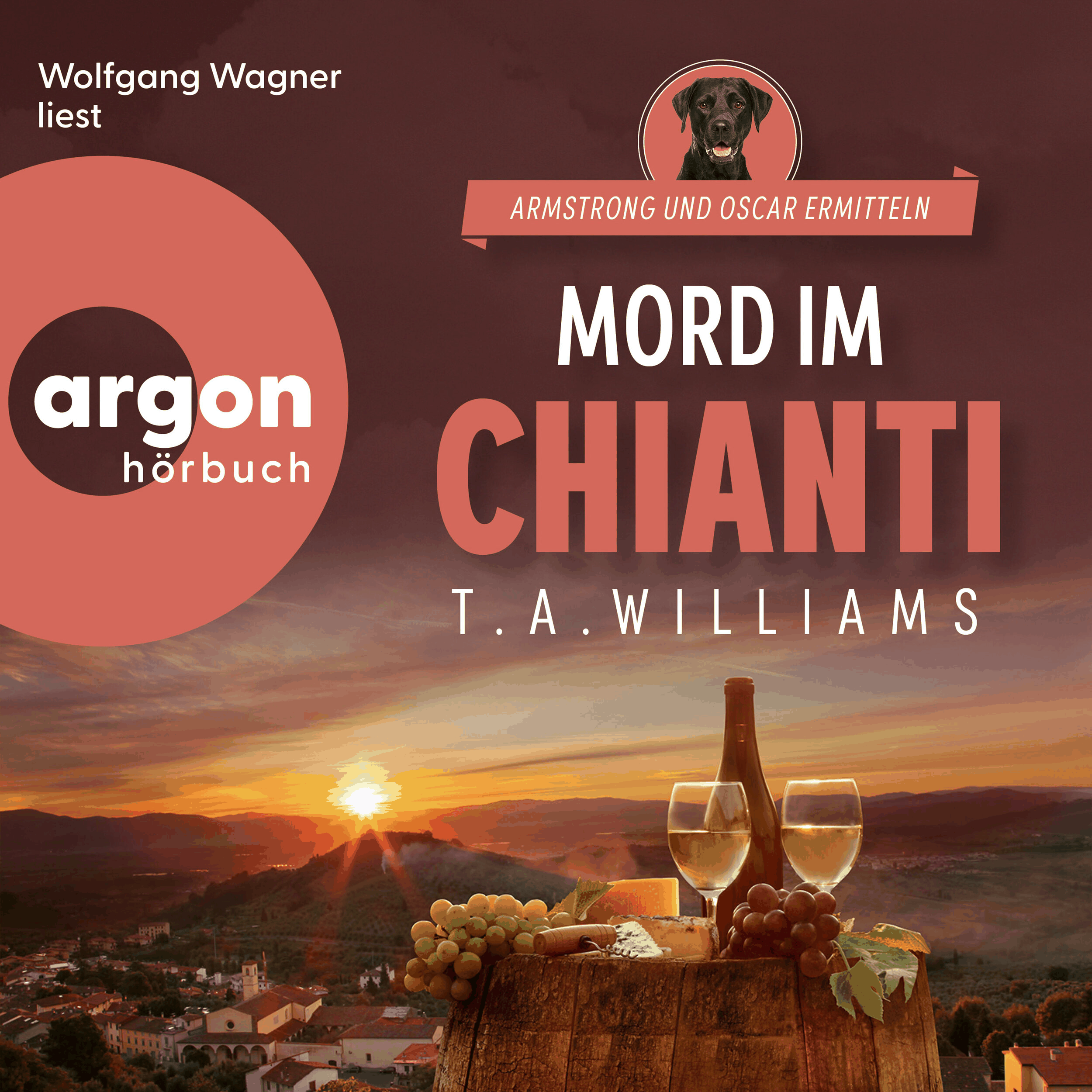 Mord im Chianti - Armstrong und Oscar ermitteln, Band 2 (Ungekürzte Lesung)