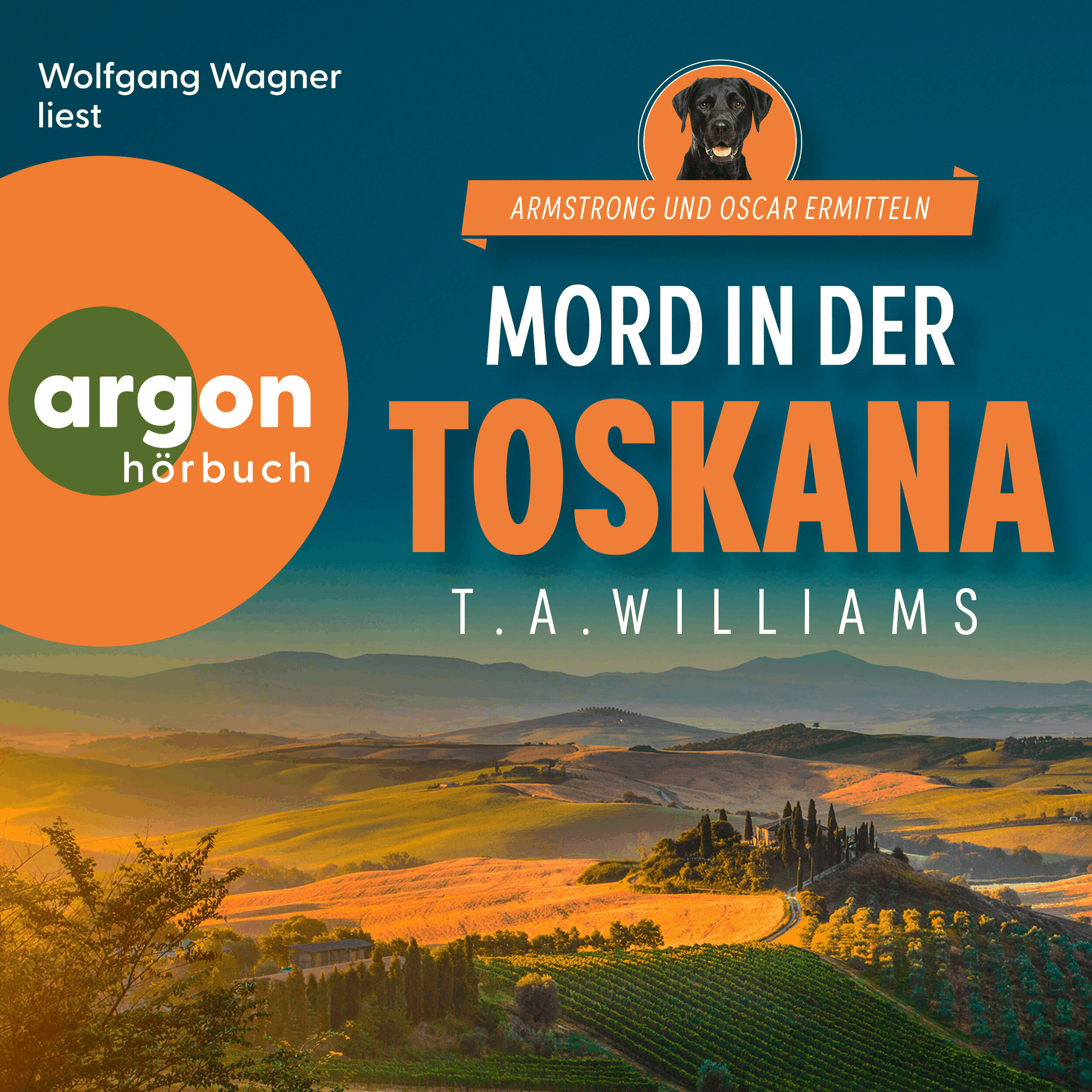 Mord in der Toskana - Armstrong und Oscar ermitteln, Band 1 (Ungekürzte Lesung)
