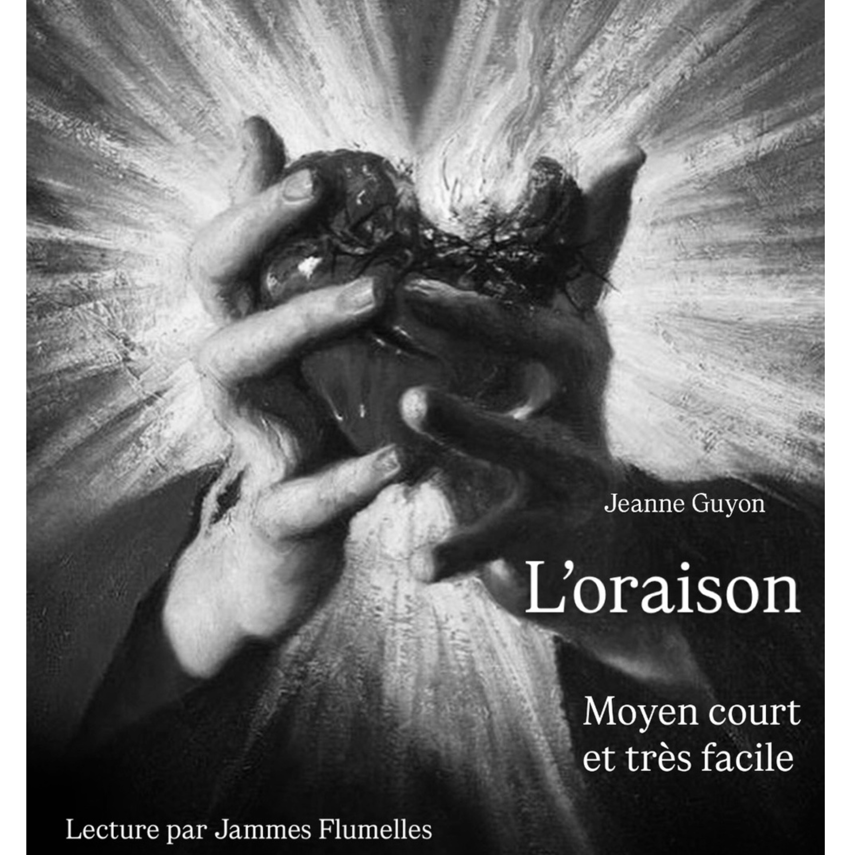 L'ORAISON, moyen court et très facile