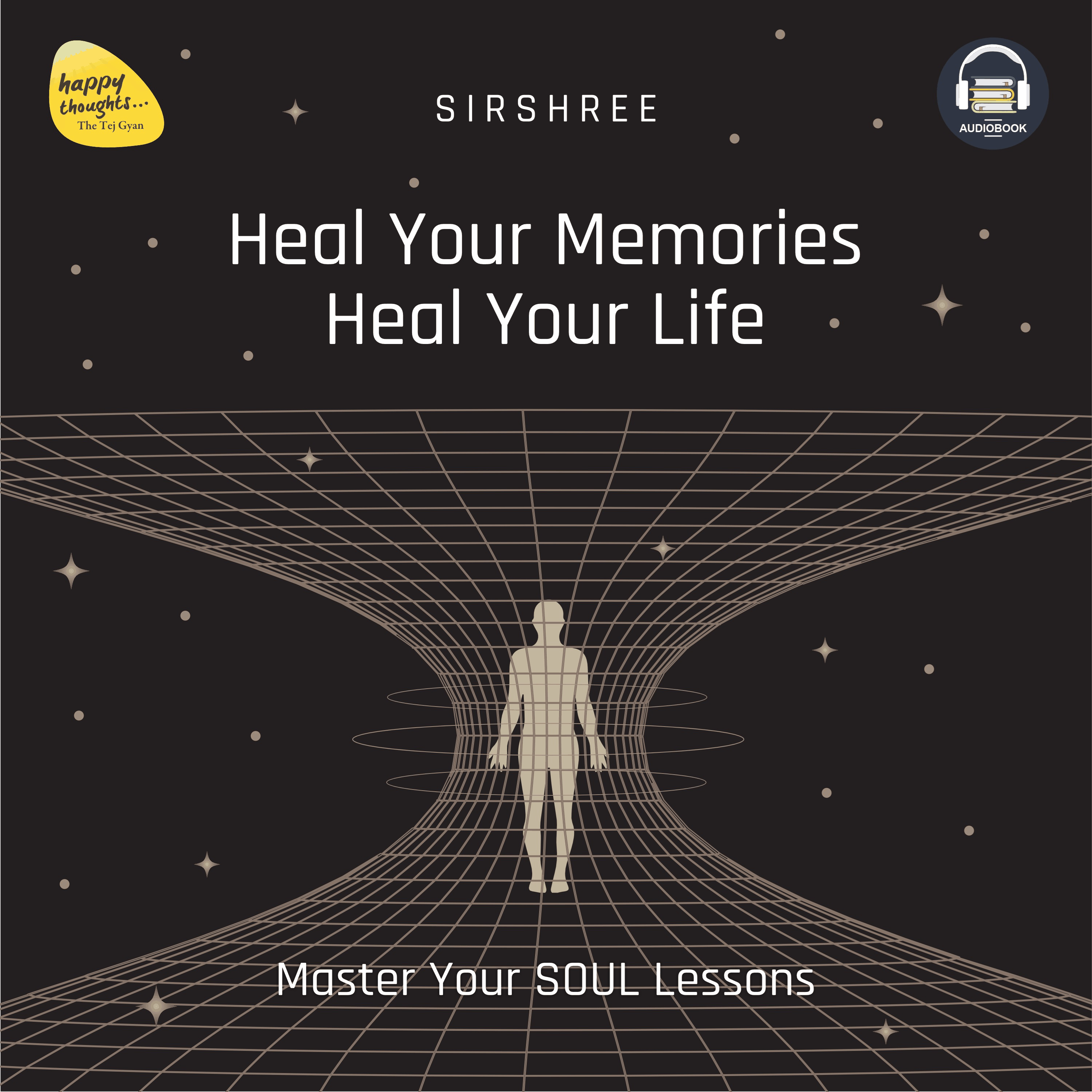 Heal Your Memories, Heal Your Life