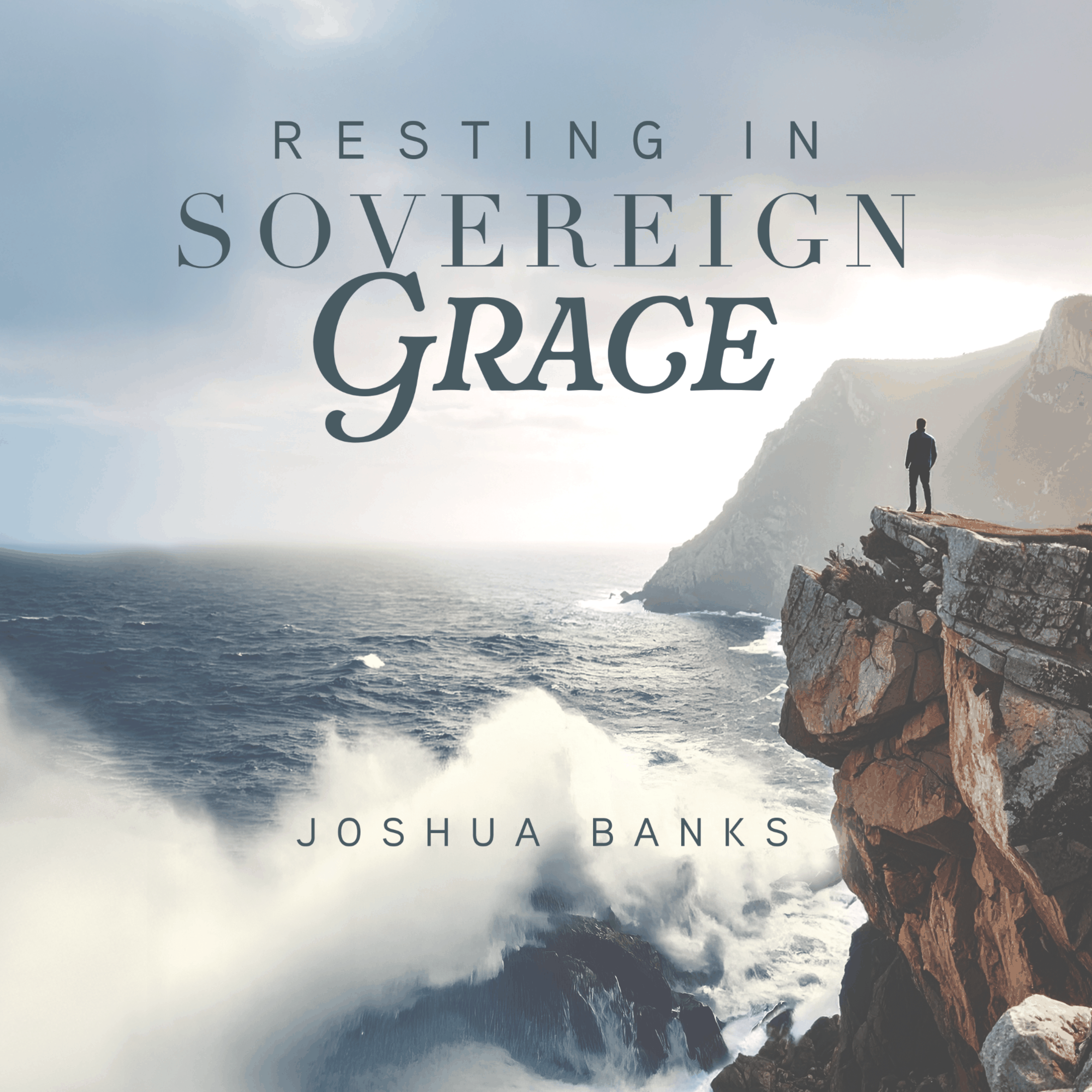 Resting in Sovereign Grace