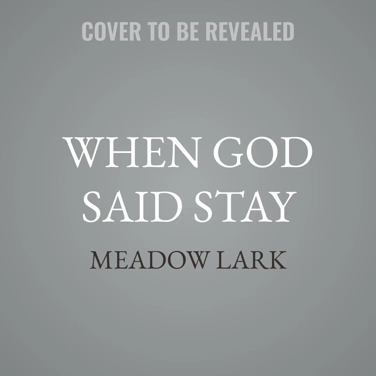 When God Said Stay